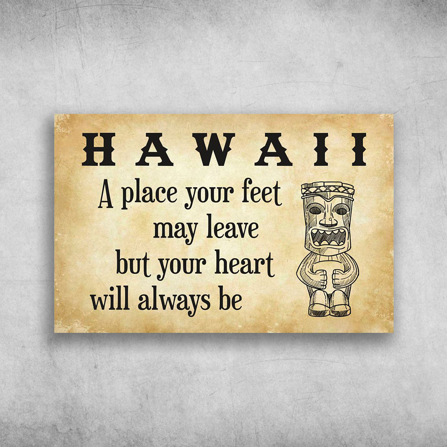 Hawaii a place your feet may leave