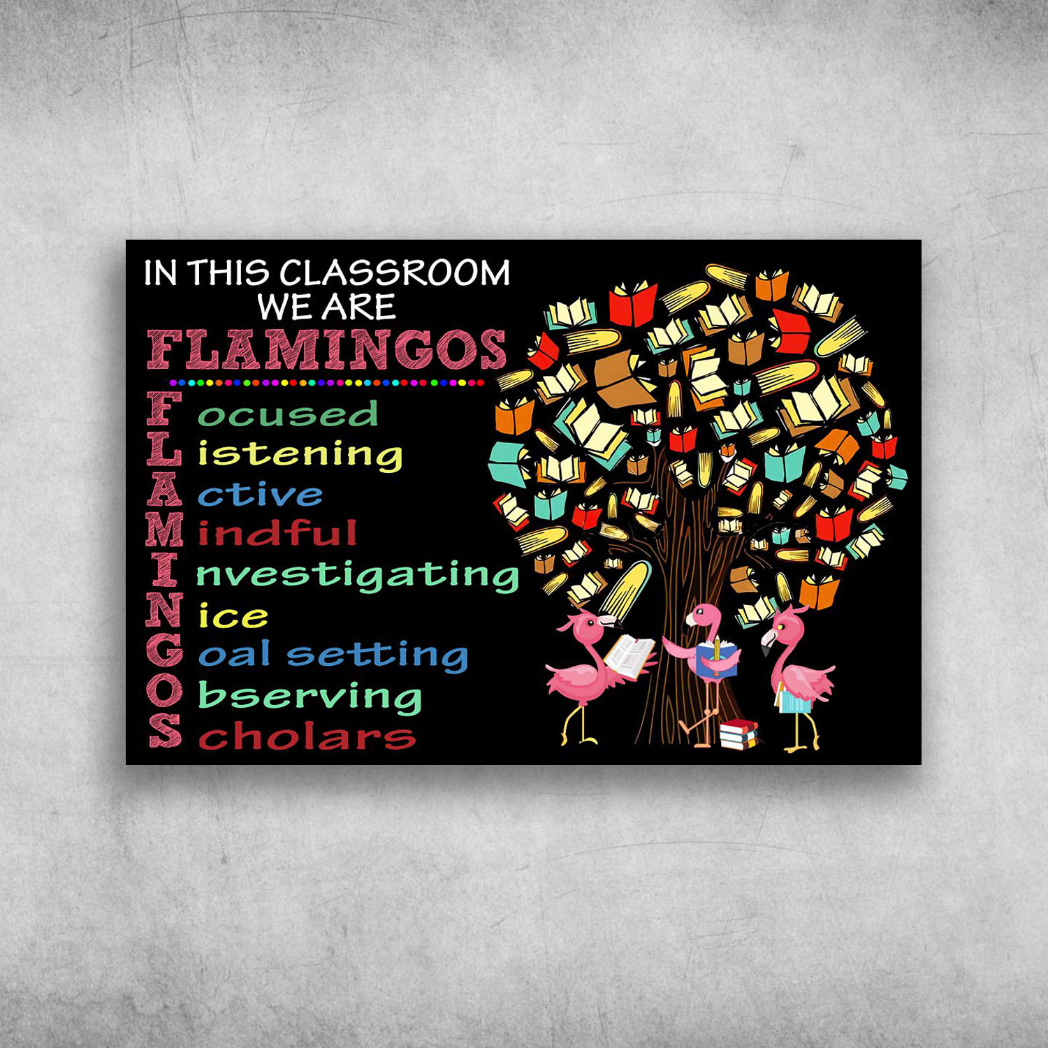 In This Classroom We Are Flamingos