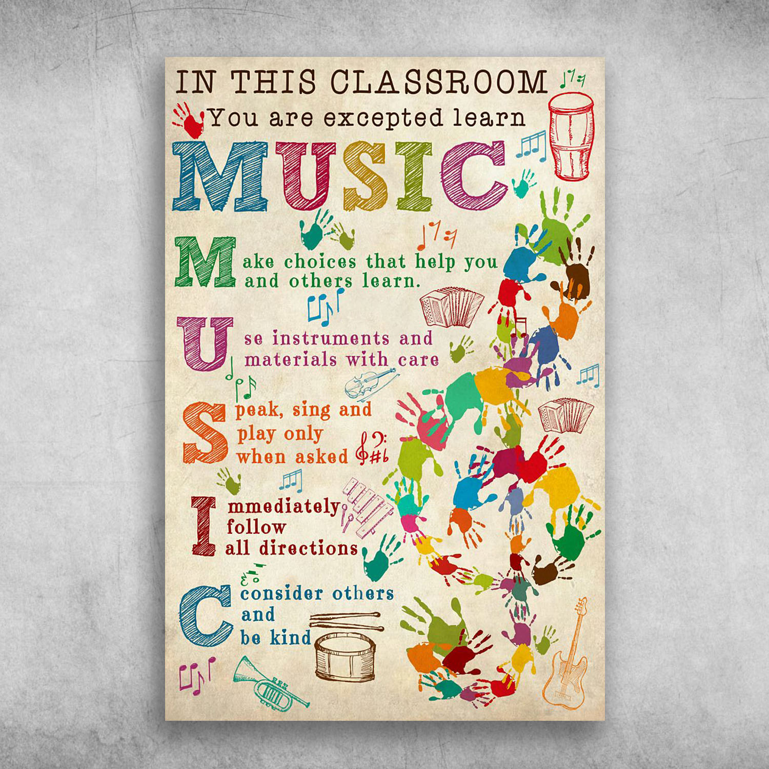 In This Classroom You Are Accepted Learn Music