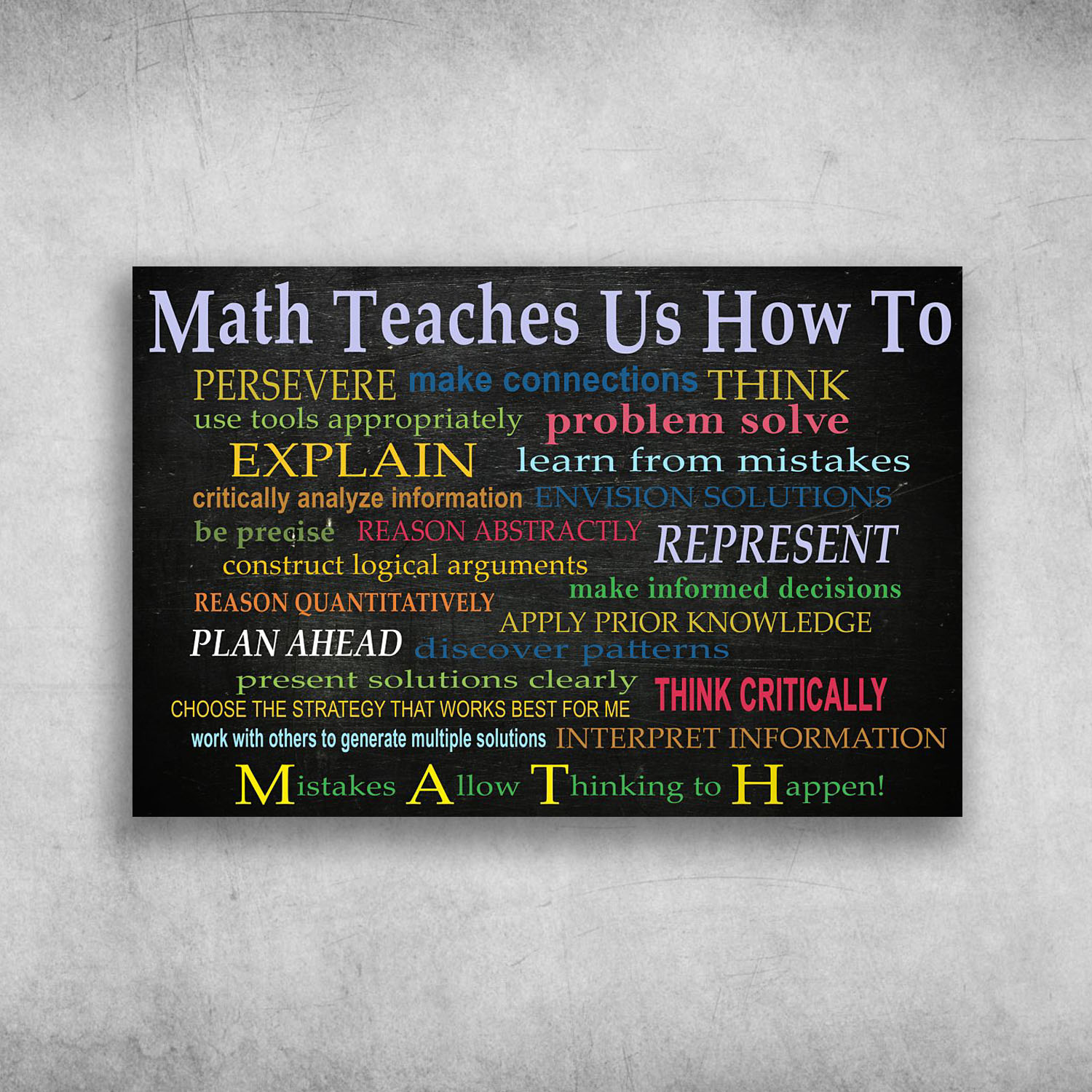Math Teaches Us How To Persevere Make Connections Think Math
