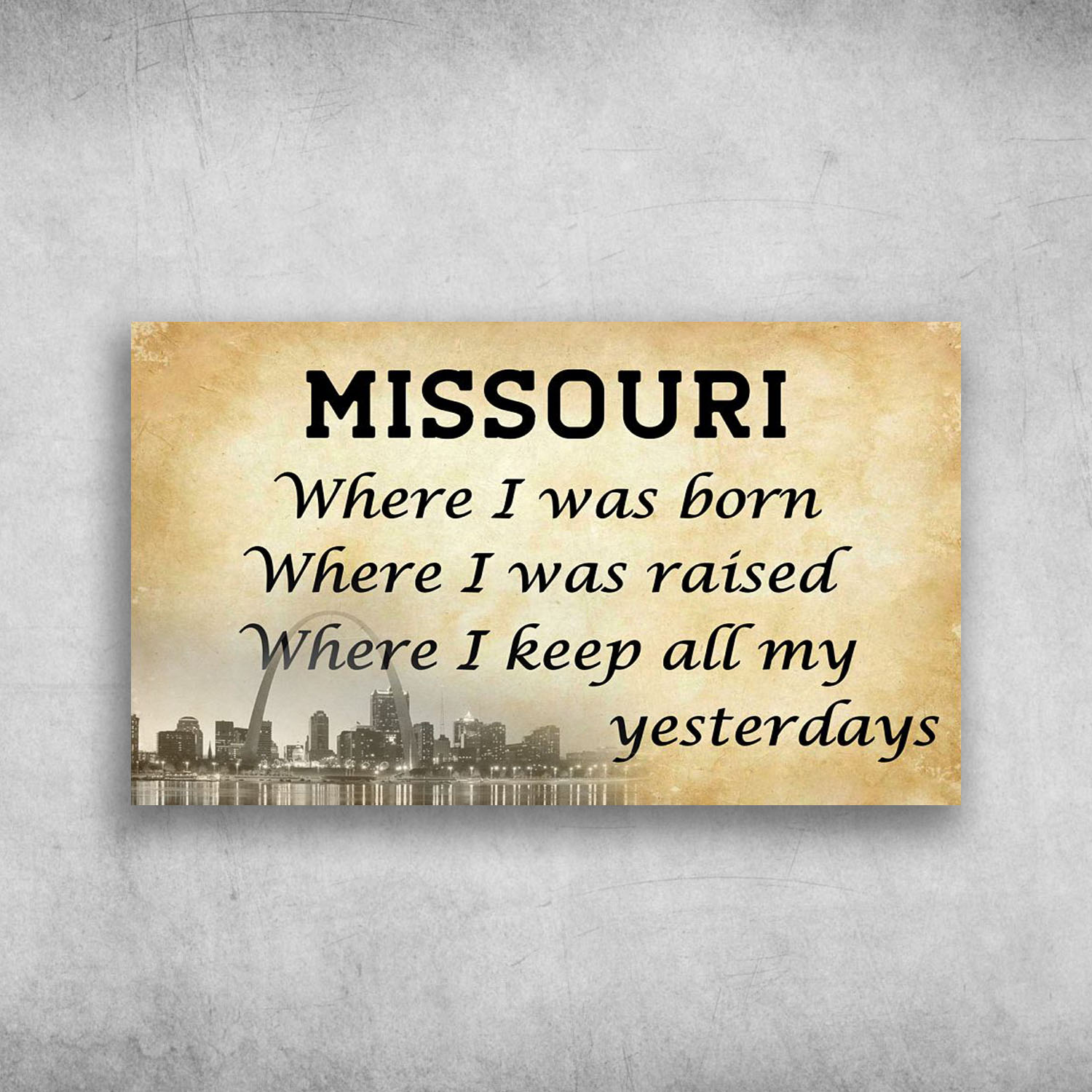 Missouri Where I Was Born Where I Was Raised