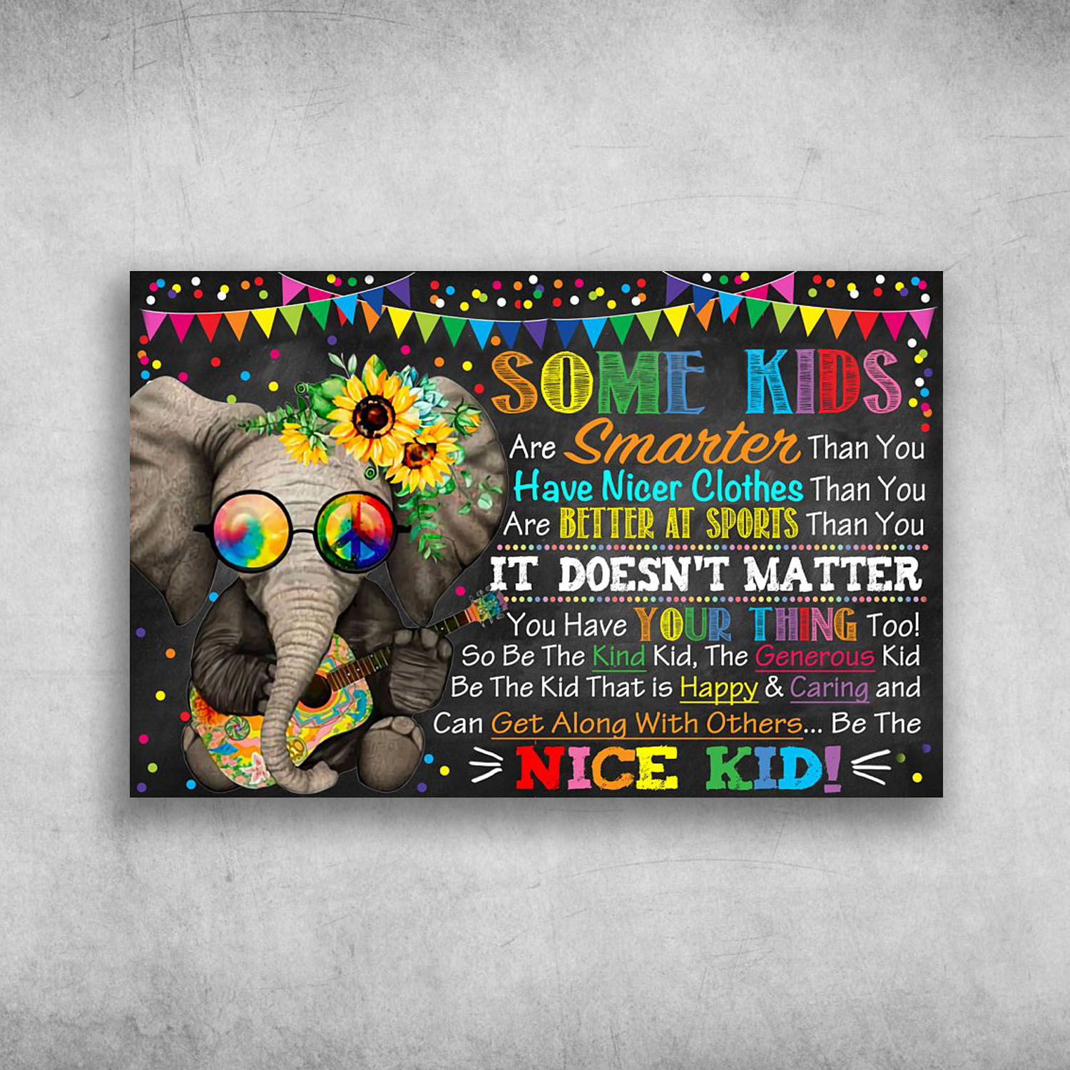Some Kids Are Smarter Than You It Doesn't Matter Elephant Hippie