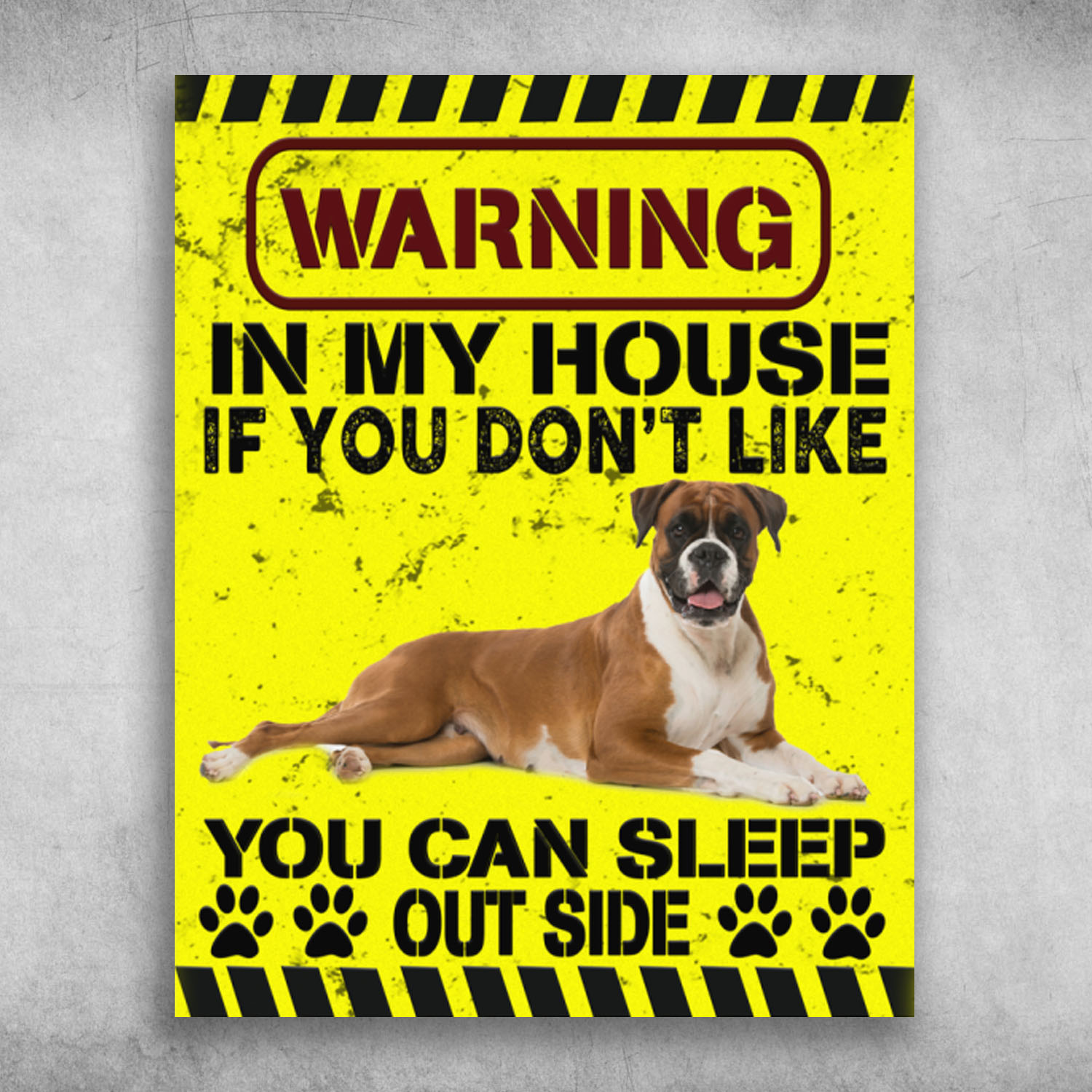Warning In My House If You Don't Like