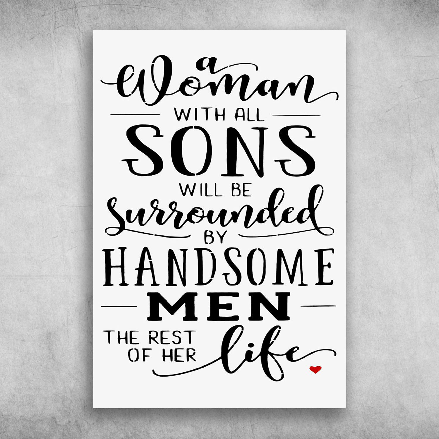 A Woman With All Sons Will Be Surrounded By Handsome Men