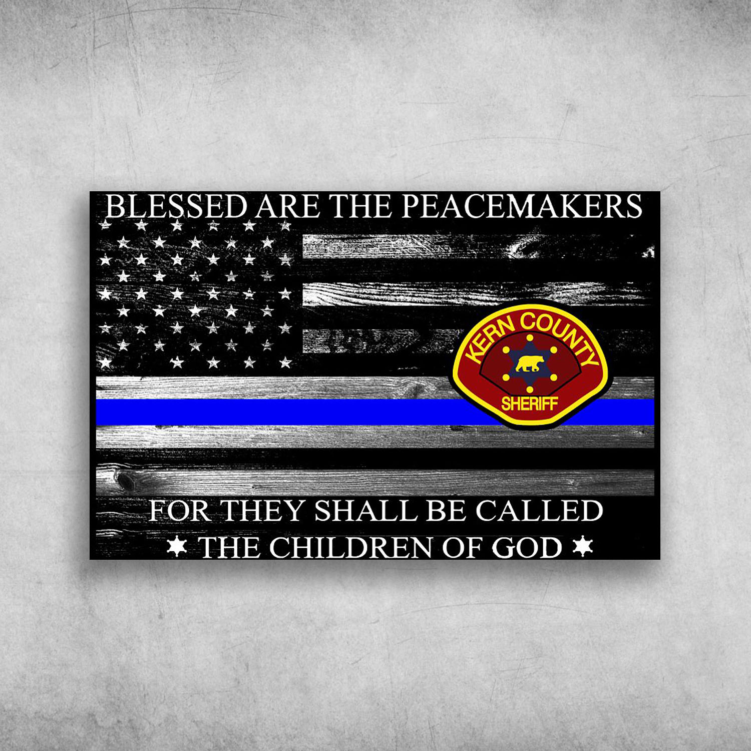Blessed Are The Peacemakers Kern Country Sheriff
