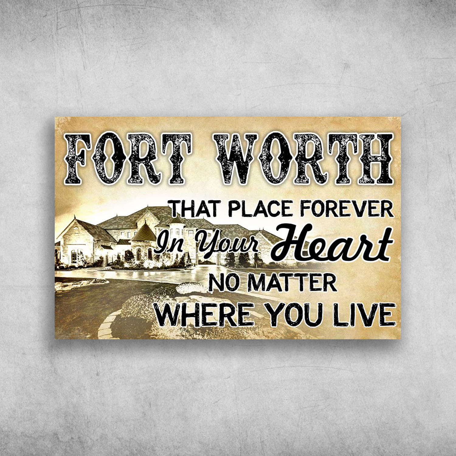 Fort Worth That Place Forever In Your Heart