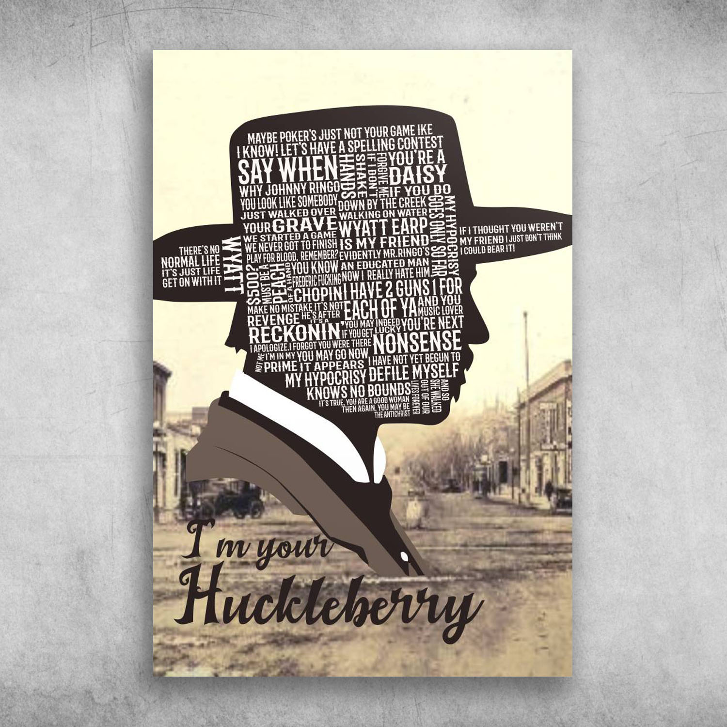 I'm Your Huckleberry Maybe Poker's Just Not Your Game