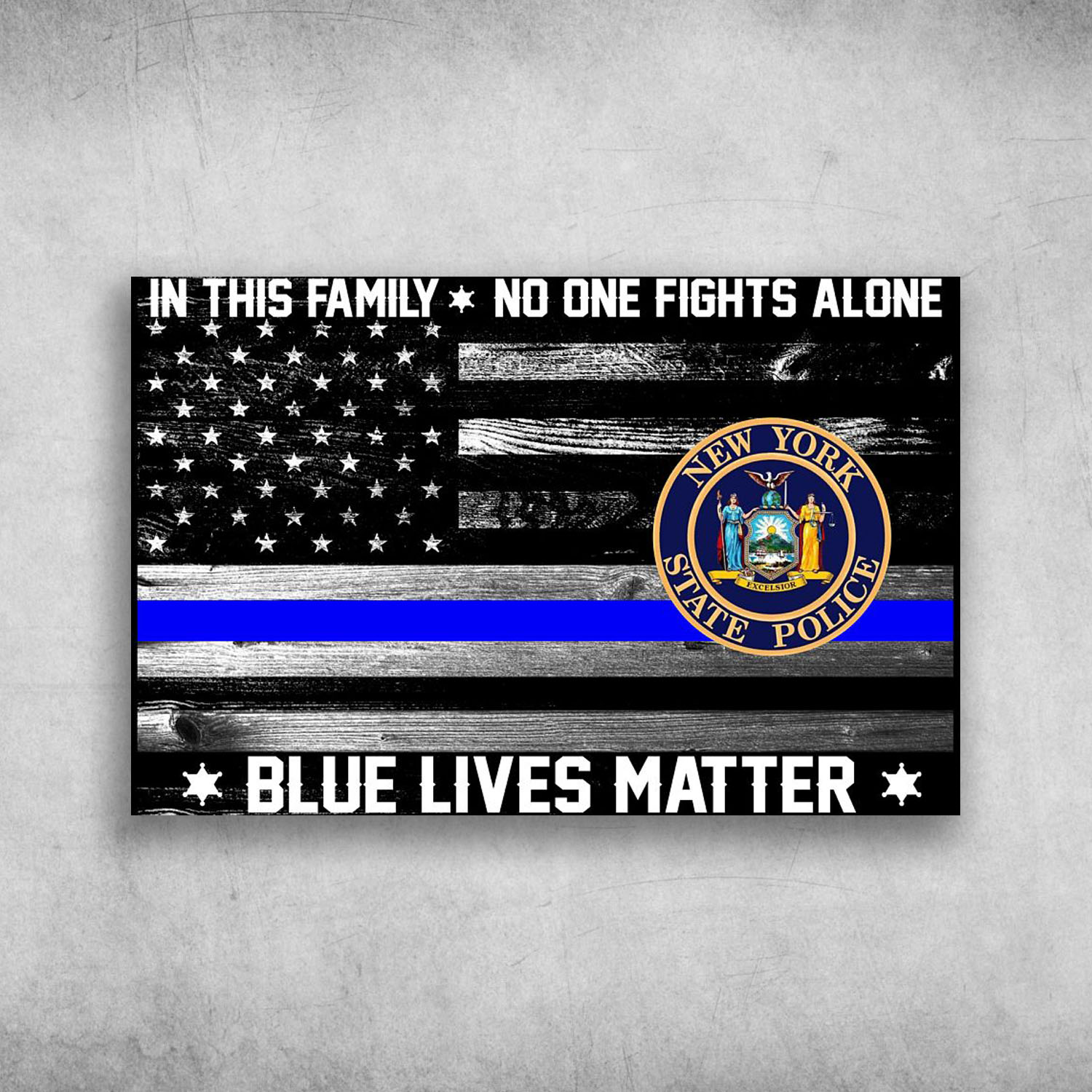 In This Family No One Fights Alone Blue Lives Matter