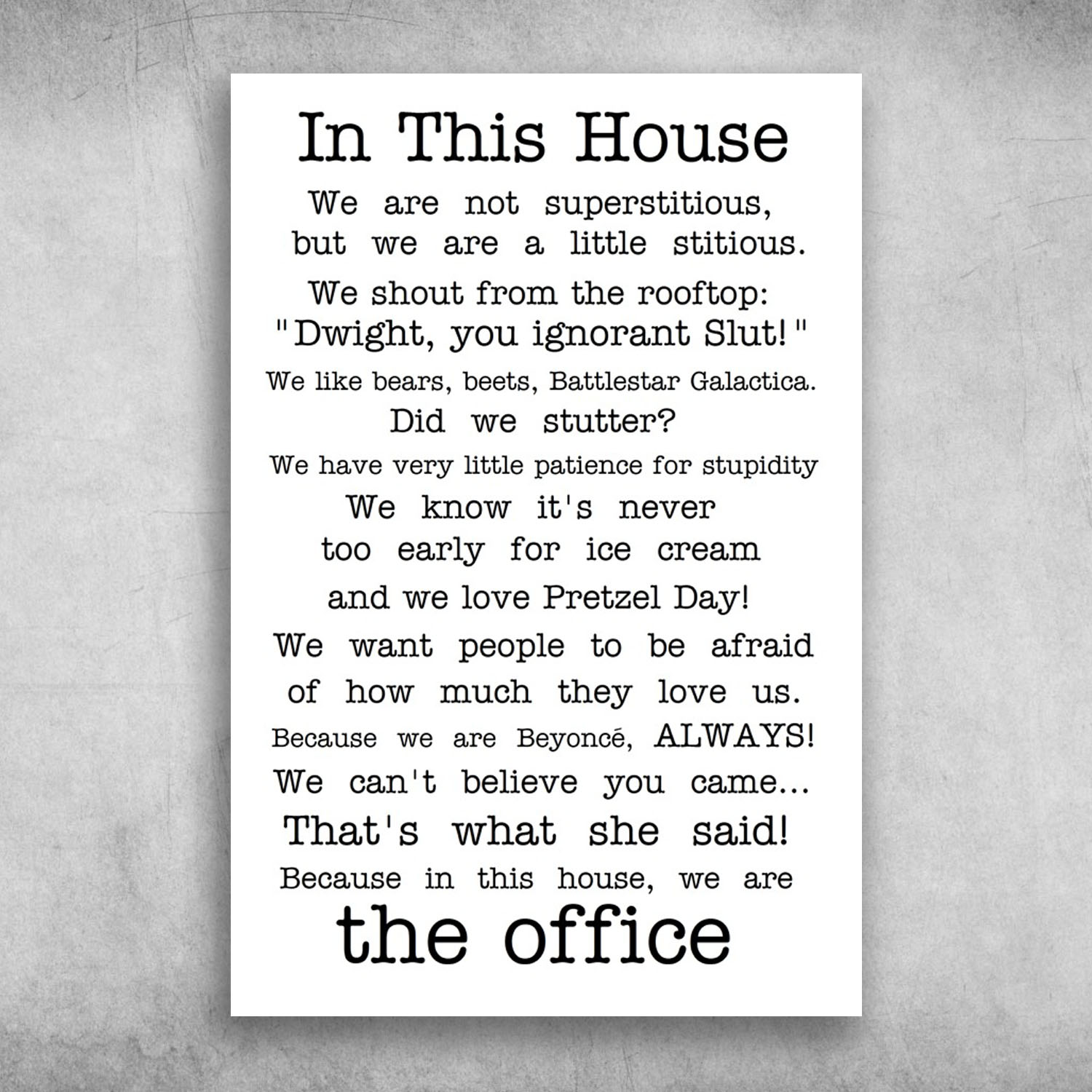In This House We Are A Little Stitious We Are The Office