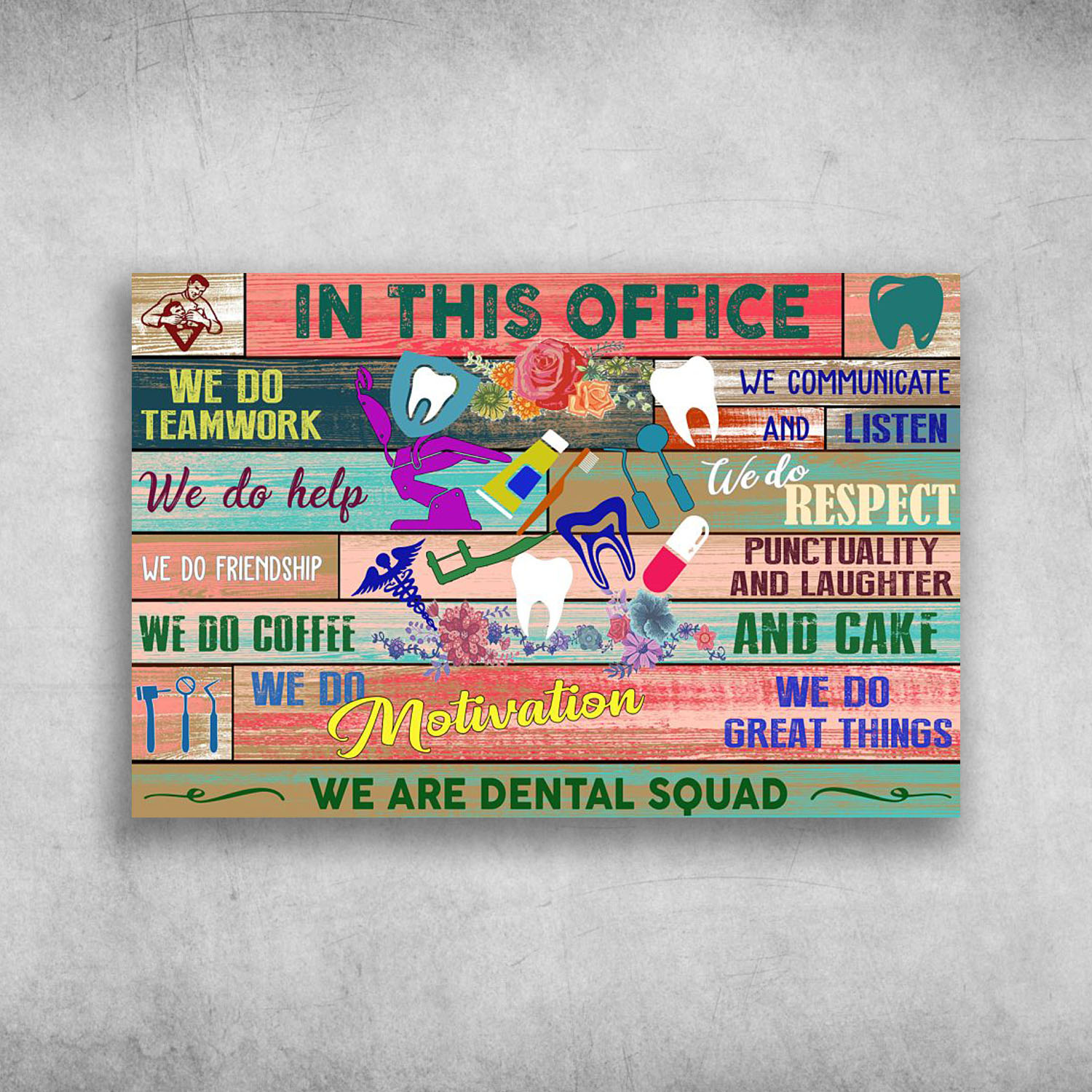 In This Office We Are Dental Squad