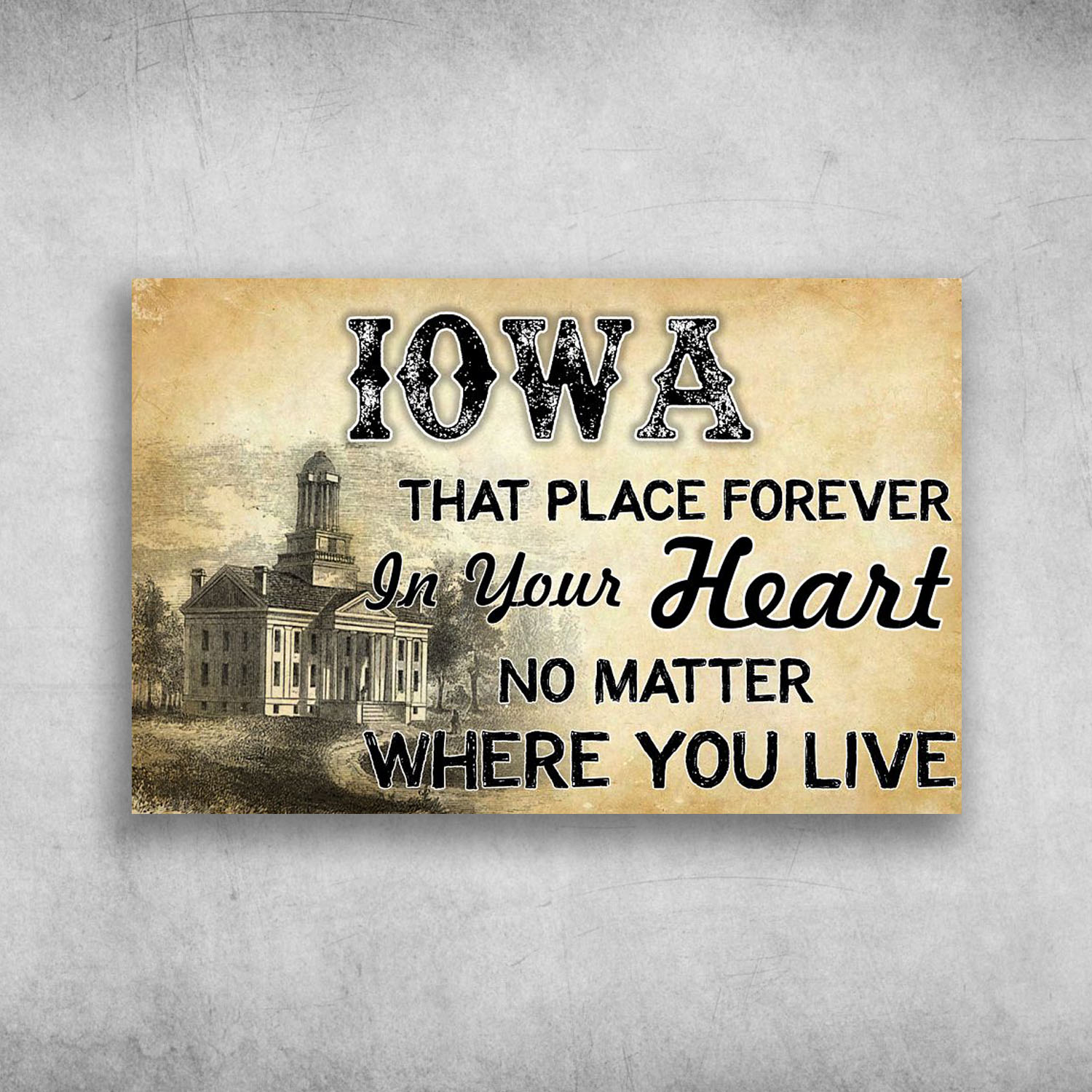 Iowa That Place Forever In Your Heart