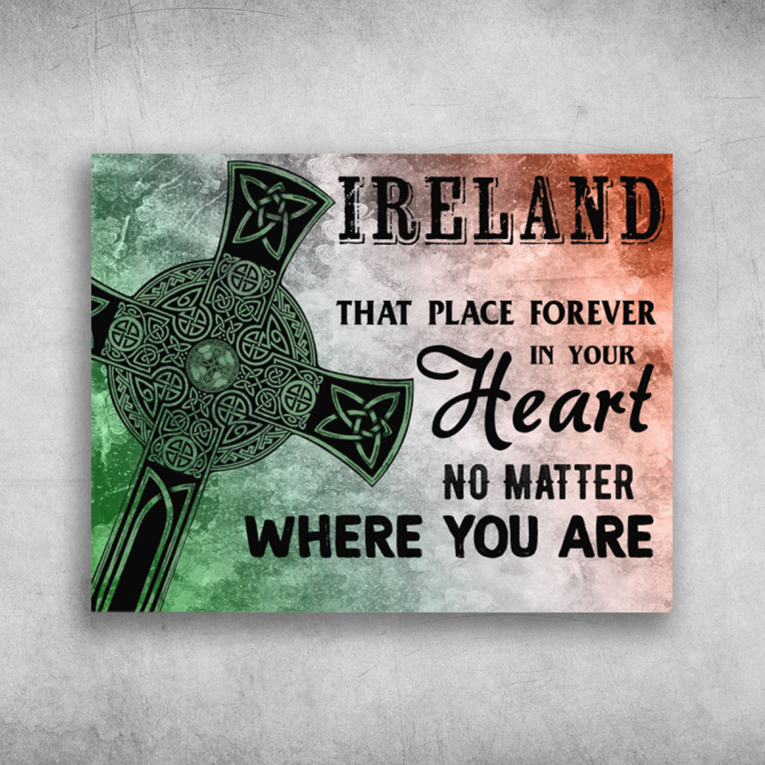 Ireland That Place Forever In Your Heart