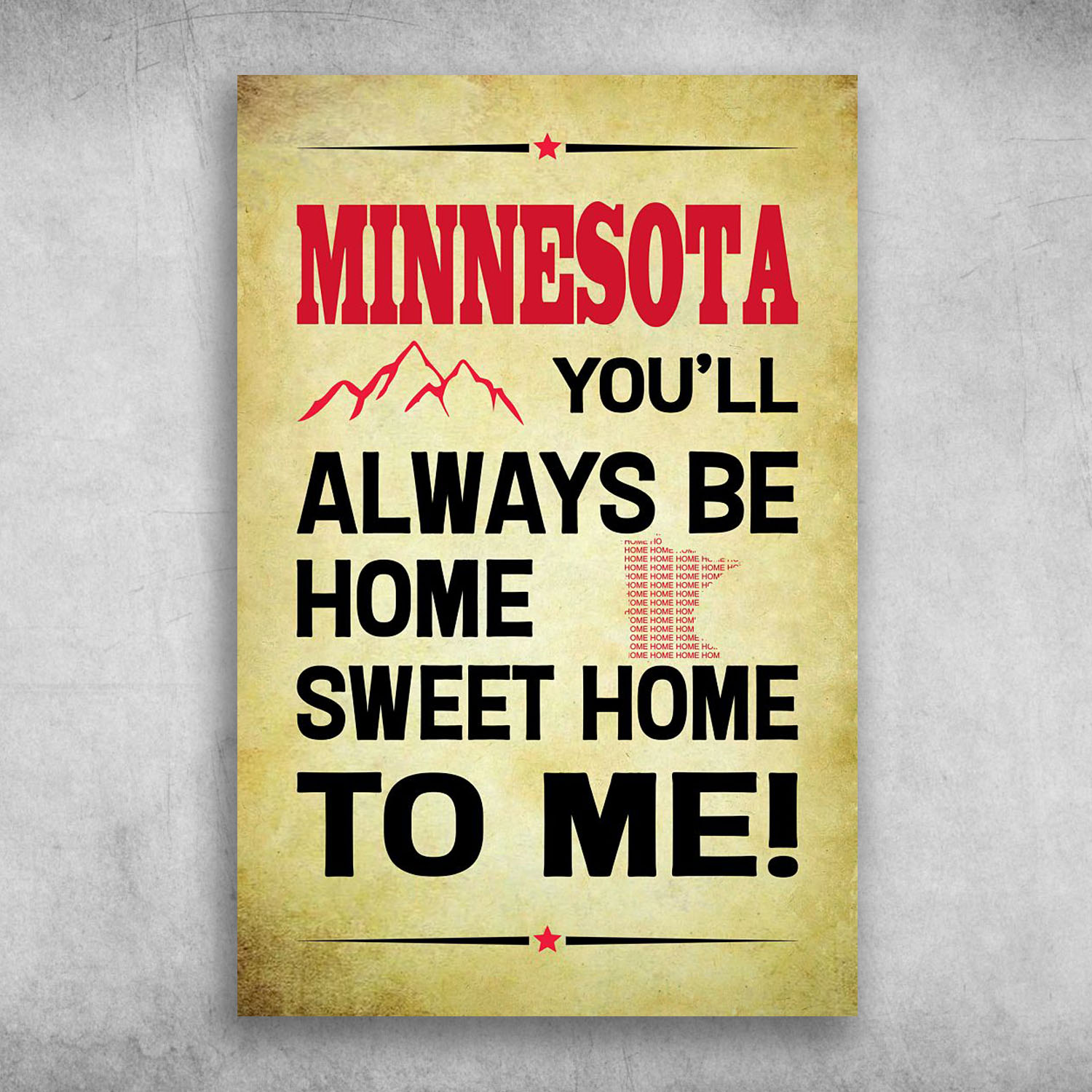Minnesota You'll Always Be Home Sweet Home To Me