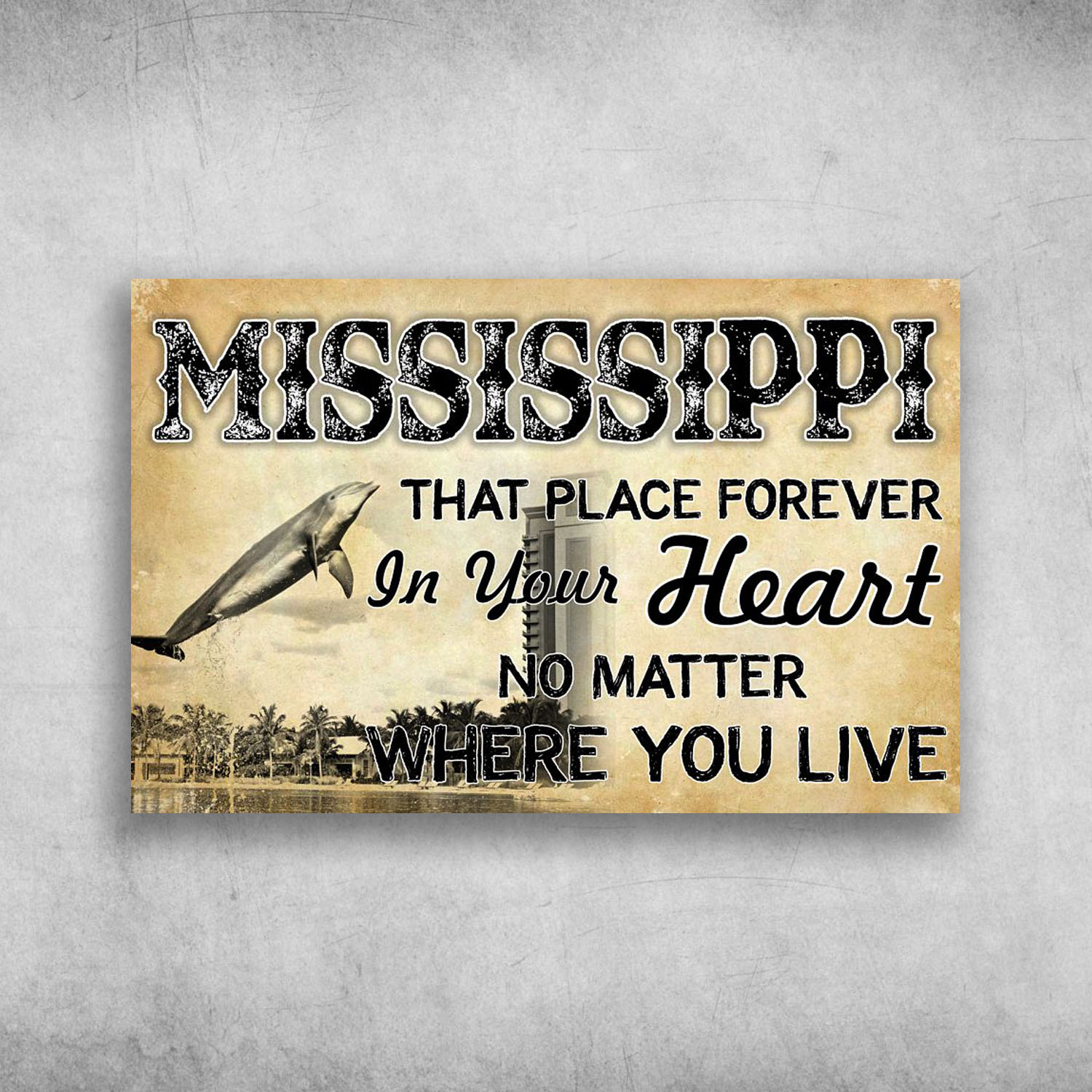 Mississippi That Place Forever In Your Heart