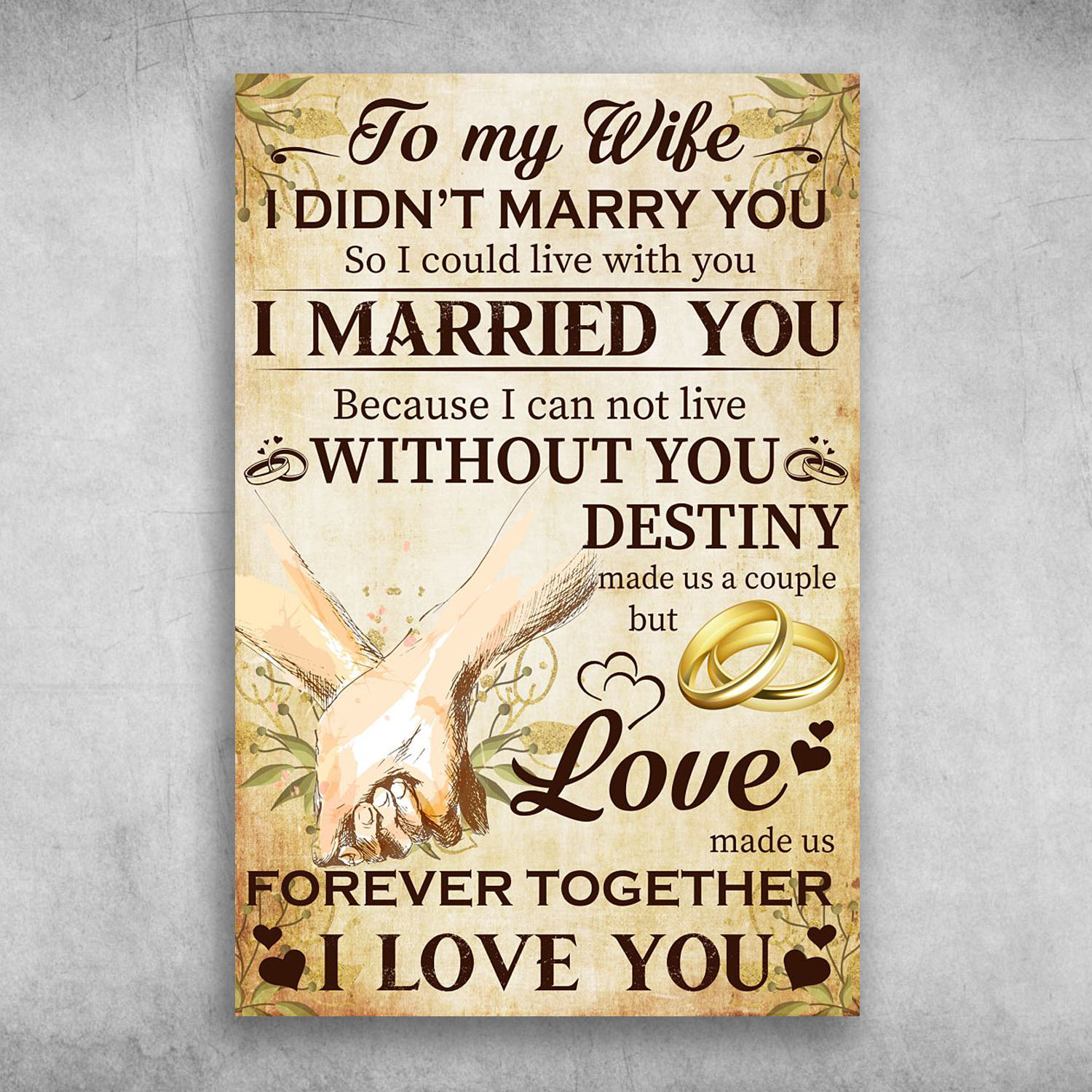 To My Wife I Could Live With You I Married You