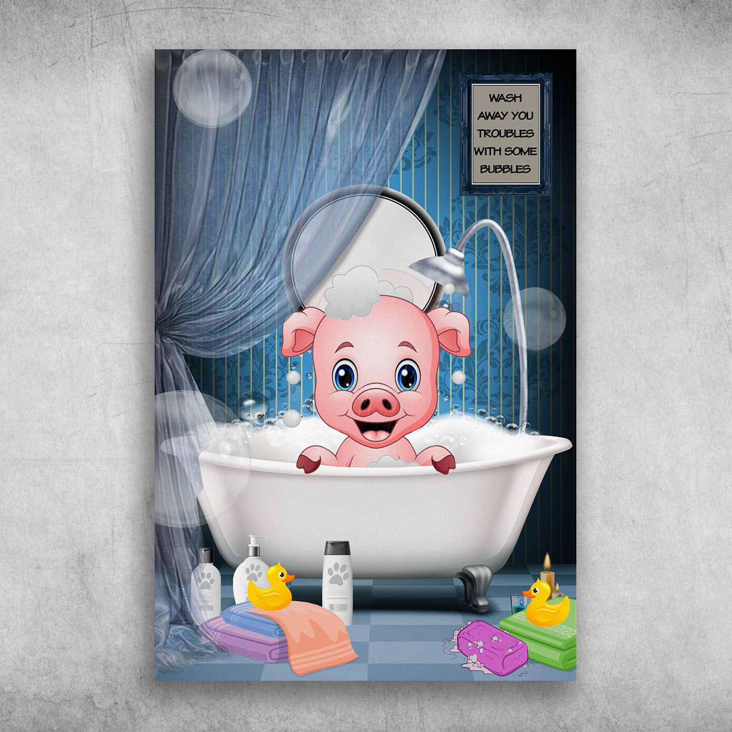 Wash Away You Troubles With Some Bubbles Pig