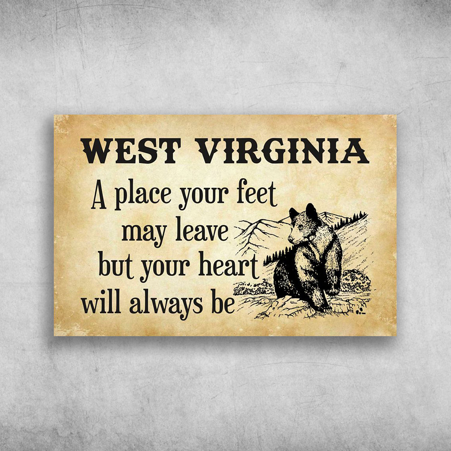 West Virginia A Place Your Feet May Leave