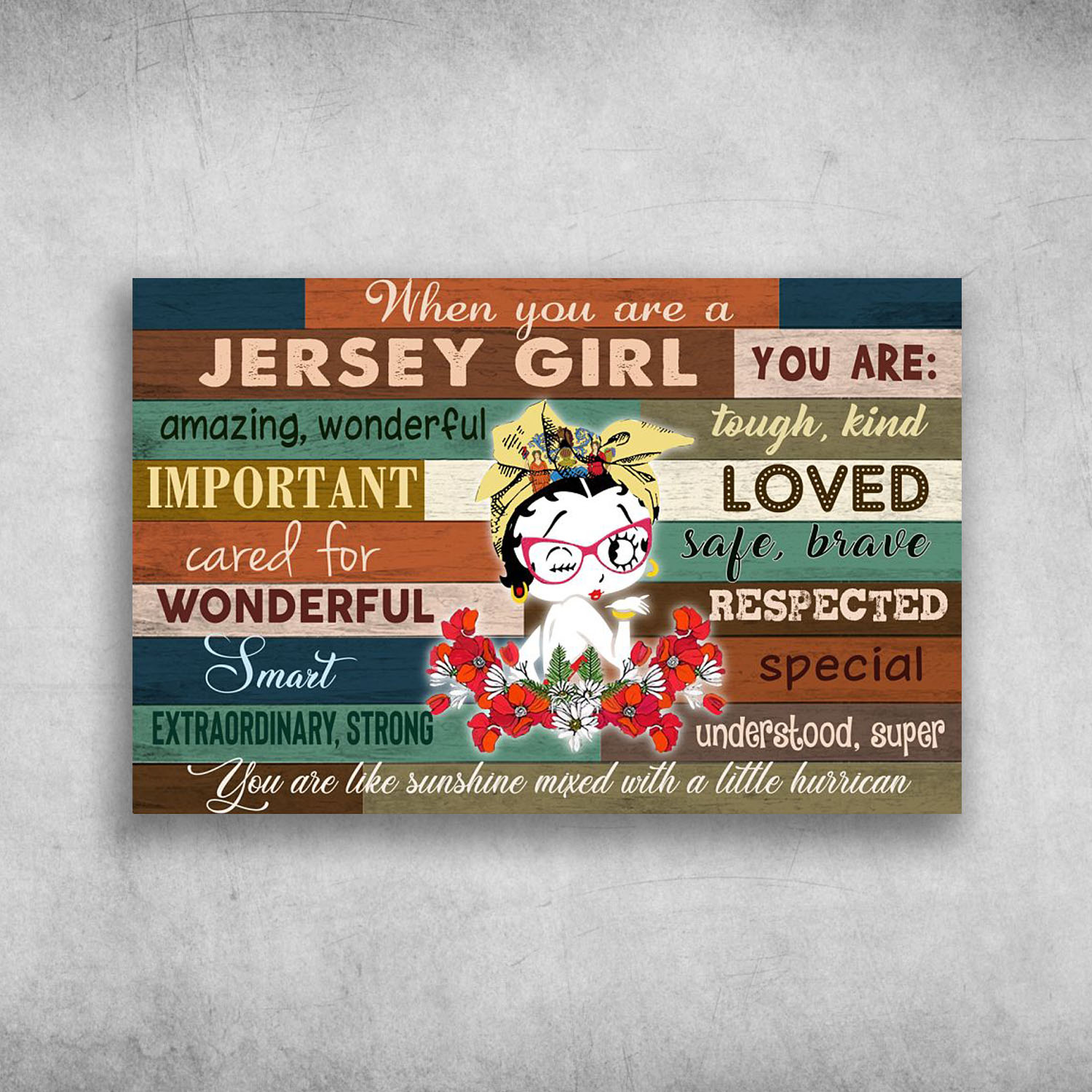 When You Are A Jersey Girl You Are Like Sunshine