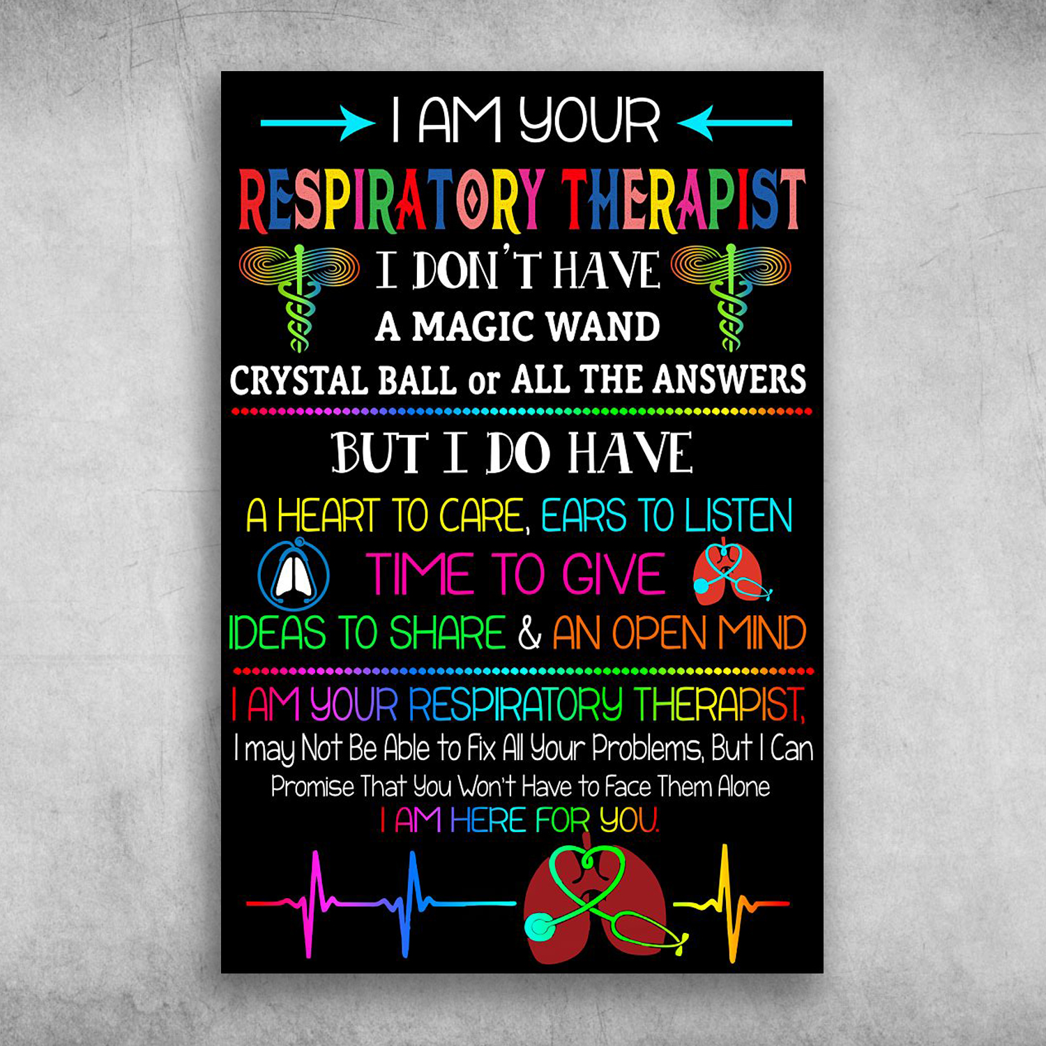 I Am Your Respiratory Therapist I Am Here For You