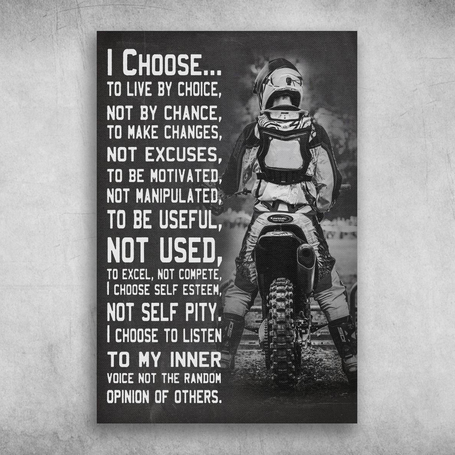 I Choose To Live By Choice Not By Chance To Make Changes Motorbike