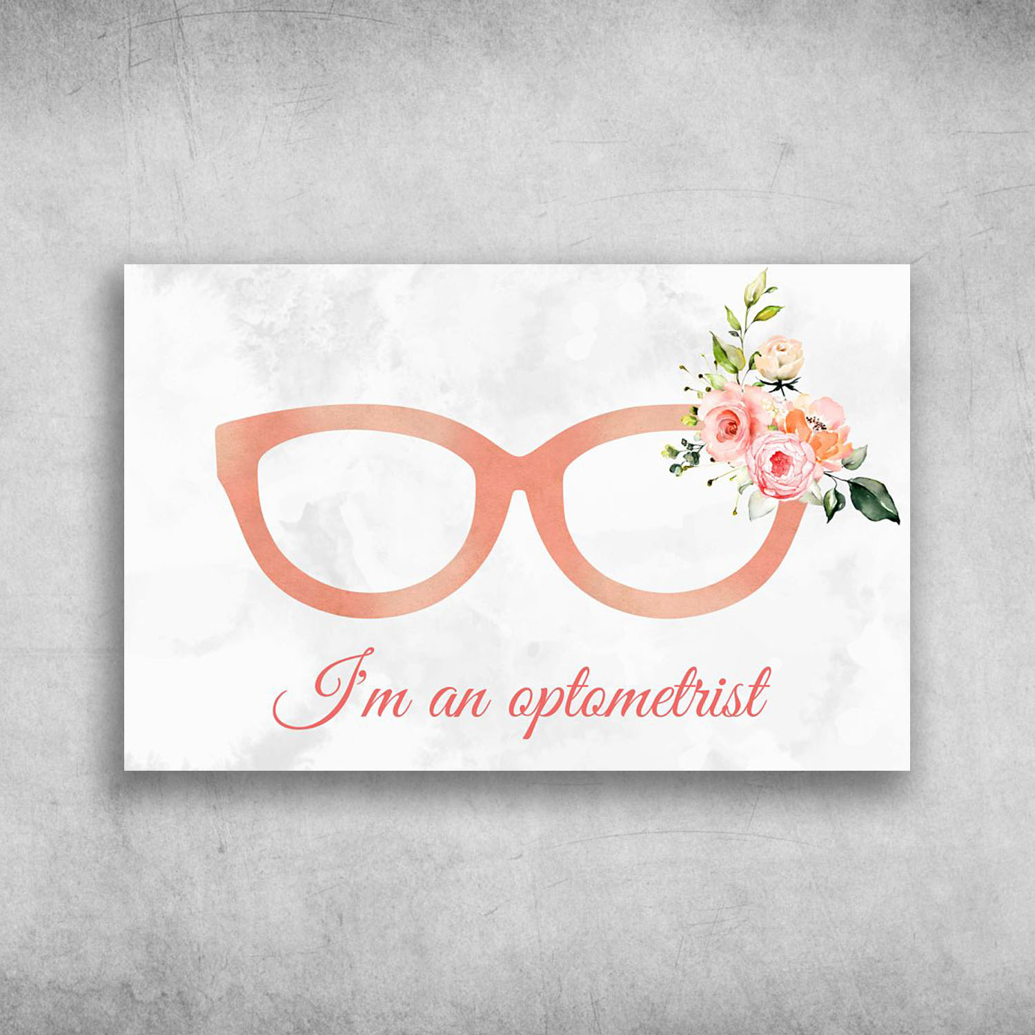 I'm An Optometrist Flower Eye Glasses