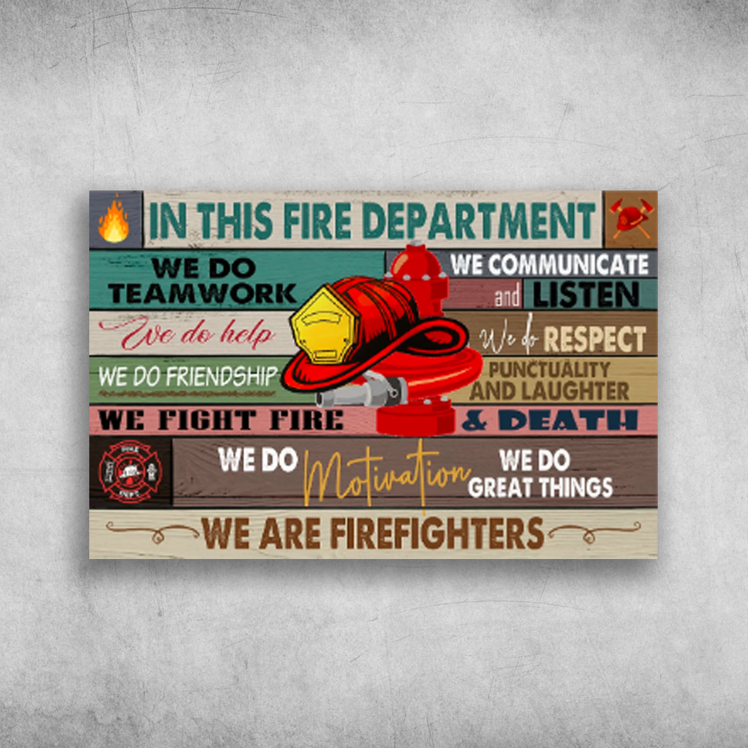 In This Fire Department We Are Firefighters