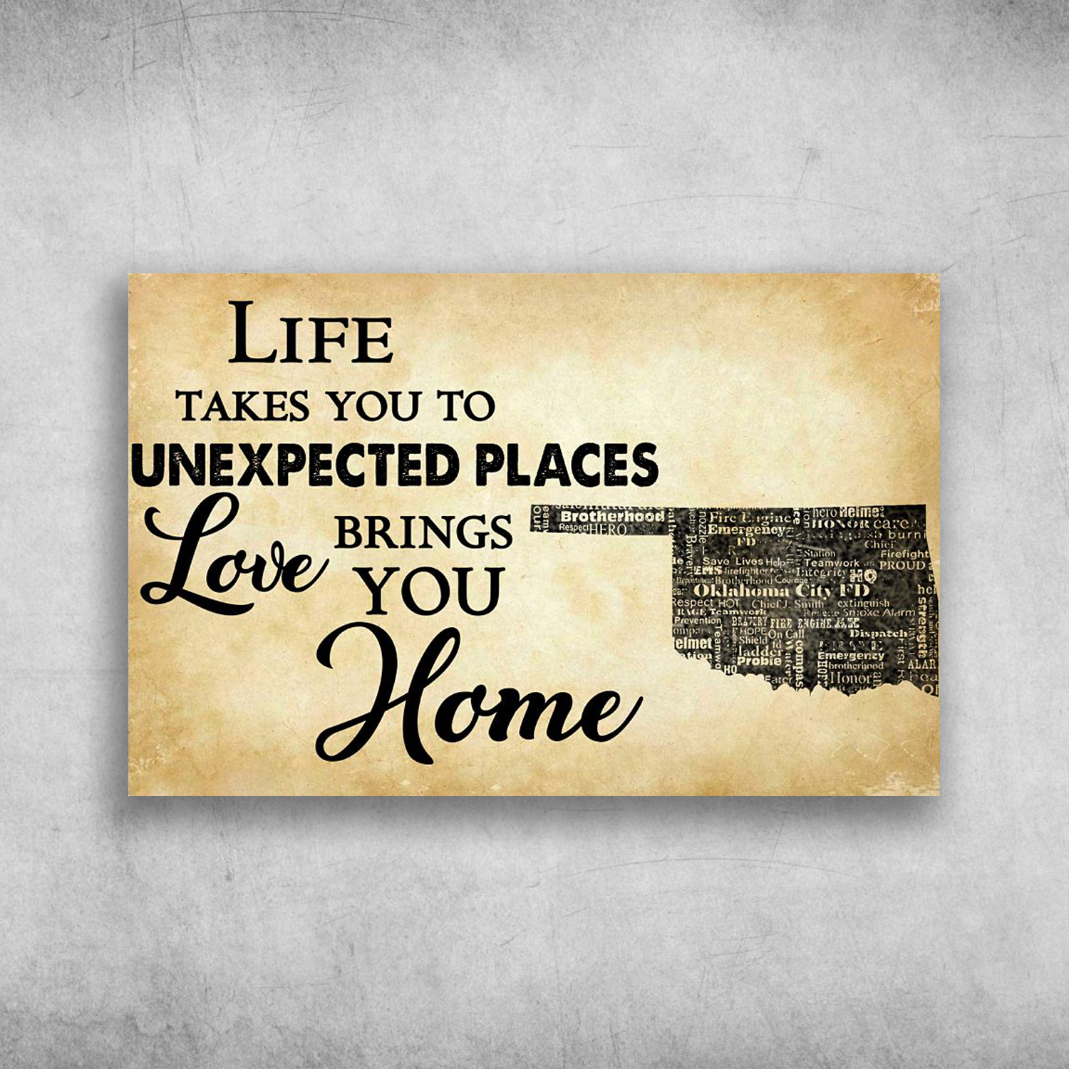 Life Takes You To Unexpected Places Love Brings You Home Oklahoma