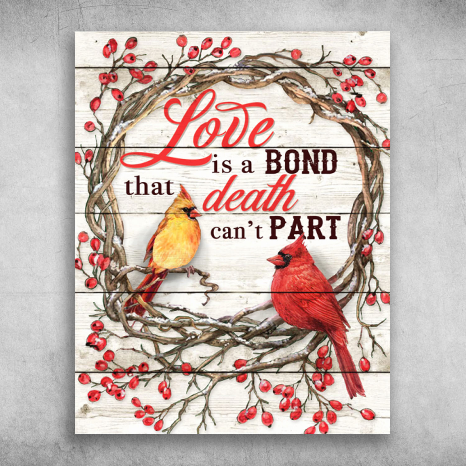 Love Is A Bond That Death Can't Part Cardinal Bird