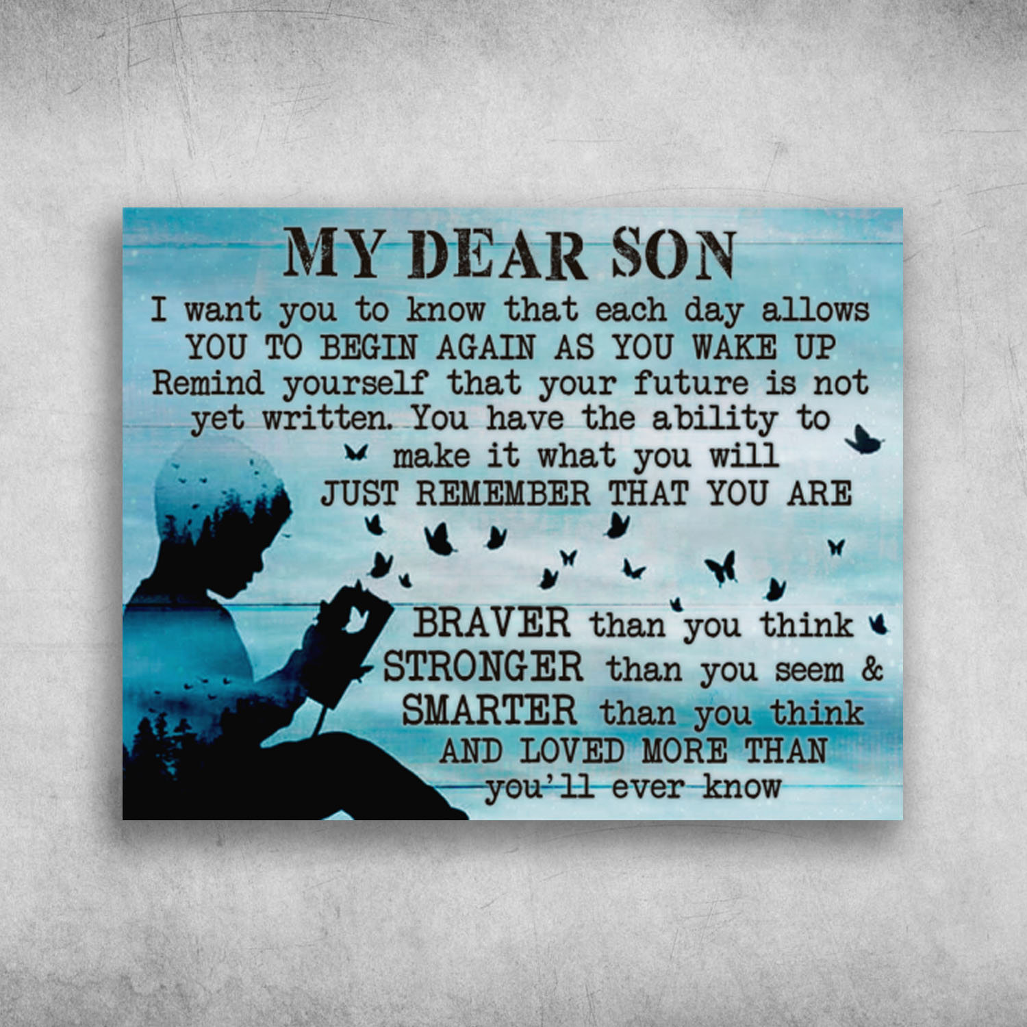 My Dear Son Just Remember That You Are Braver Than You Think