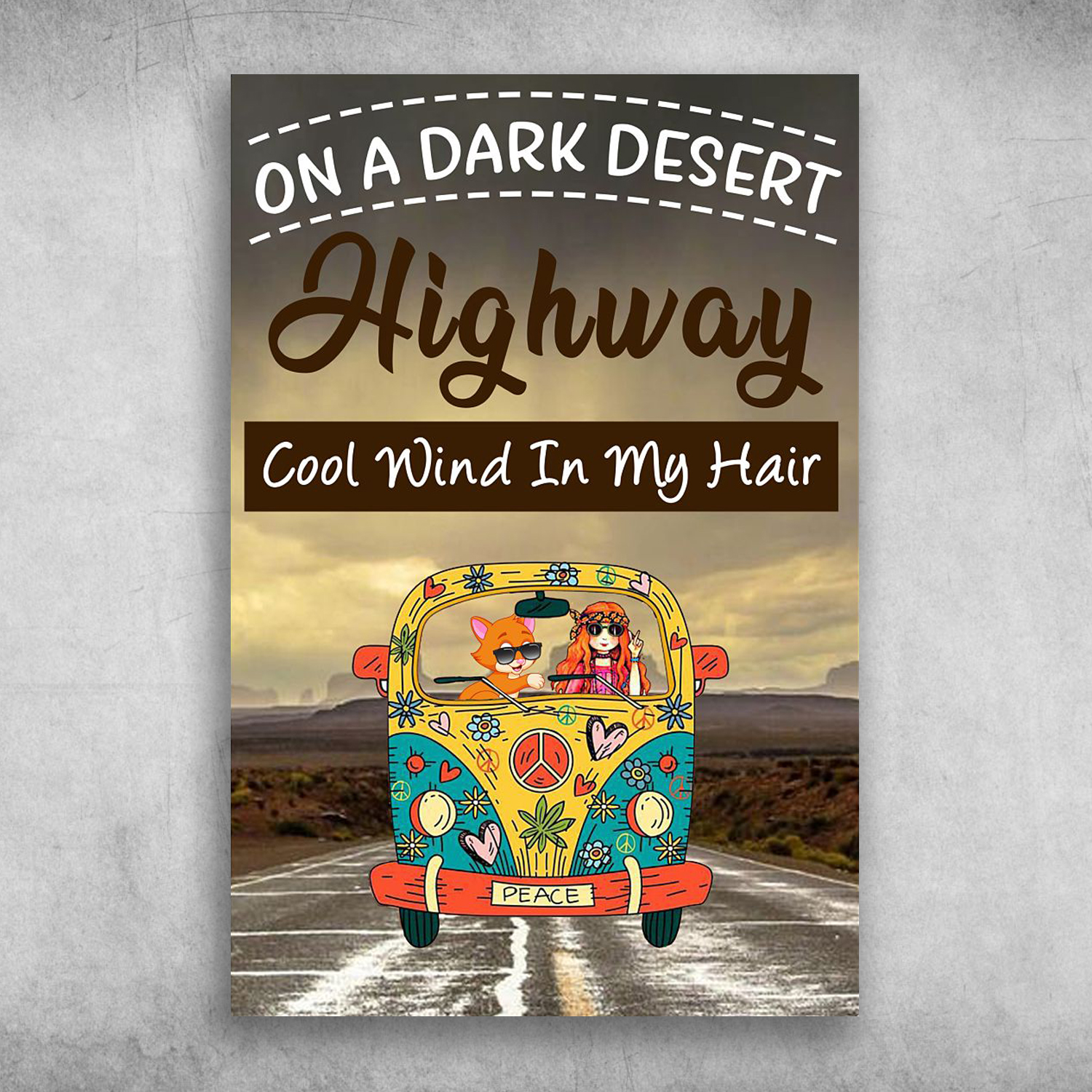 On A Dark Desert Highway The Hippie Van