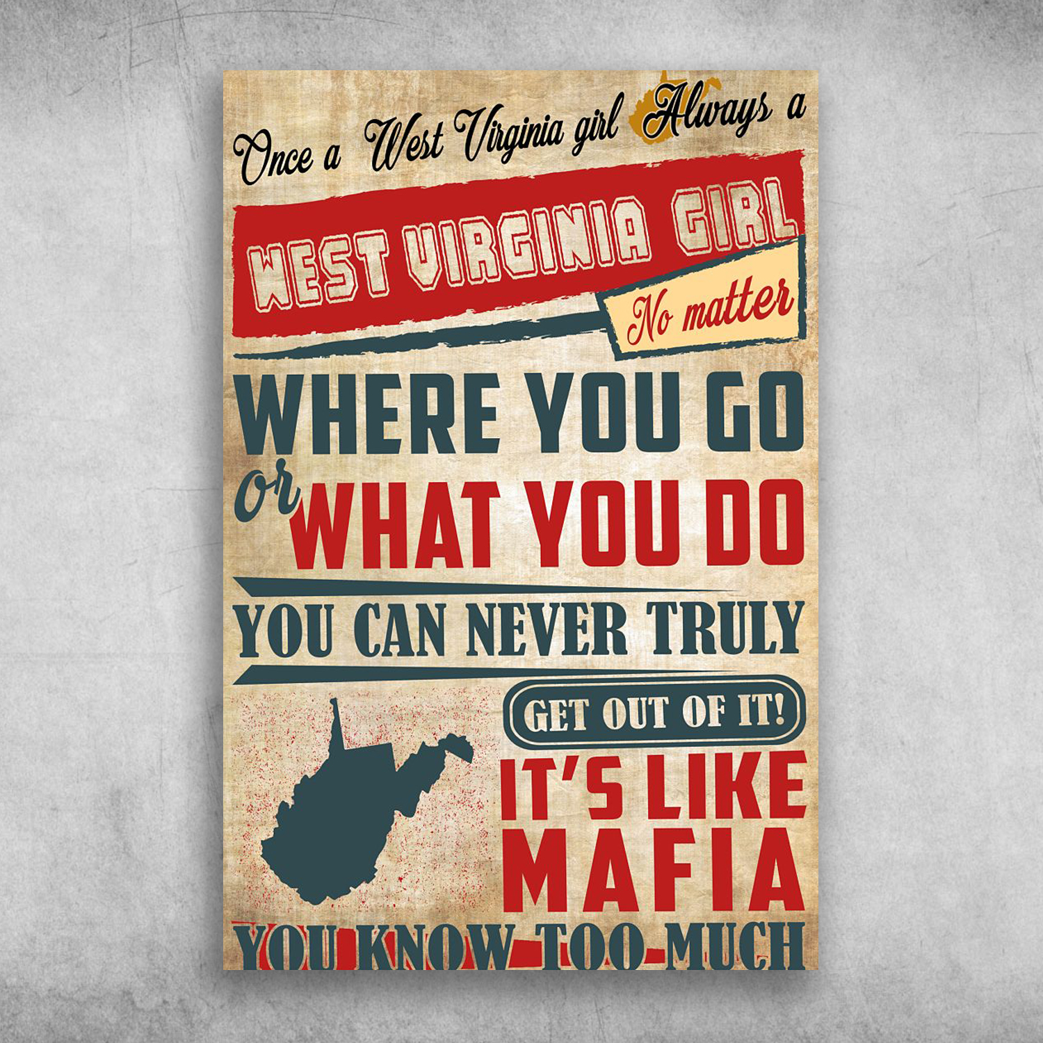 Once A West Virginia Girl Always A West Virginia Girl