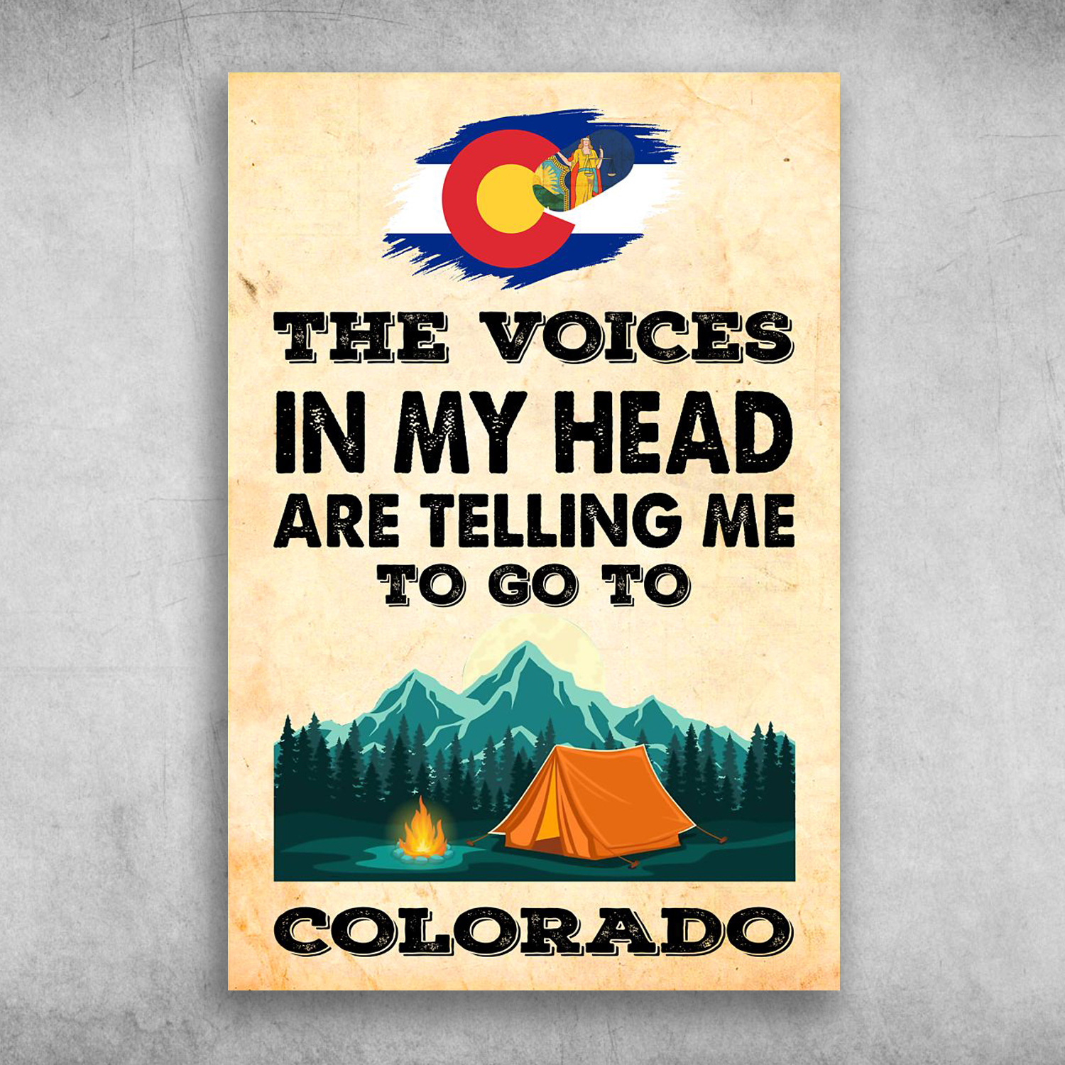 The Voices In My Head Are Telling Me To Go To Colorado America