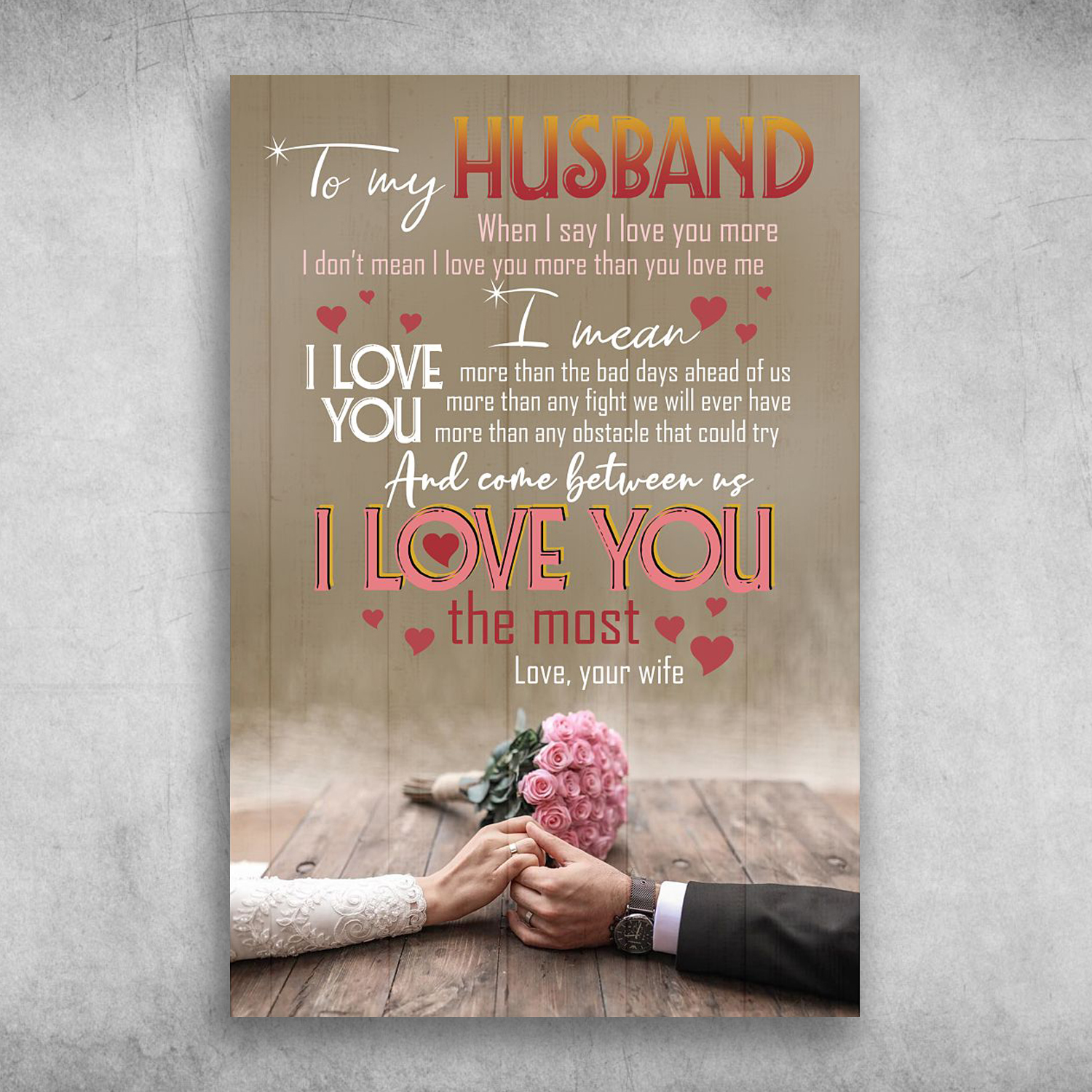 To My Husband I Love You The Most Love Your Wife