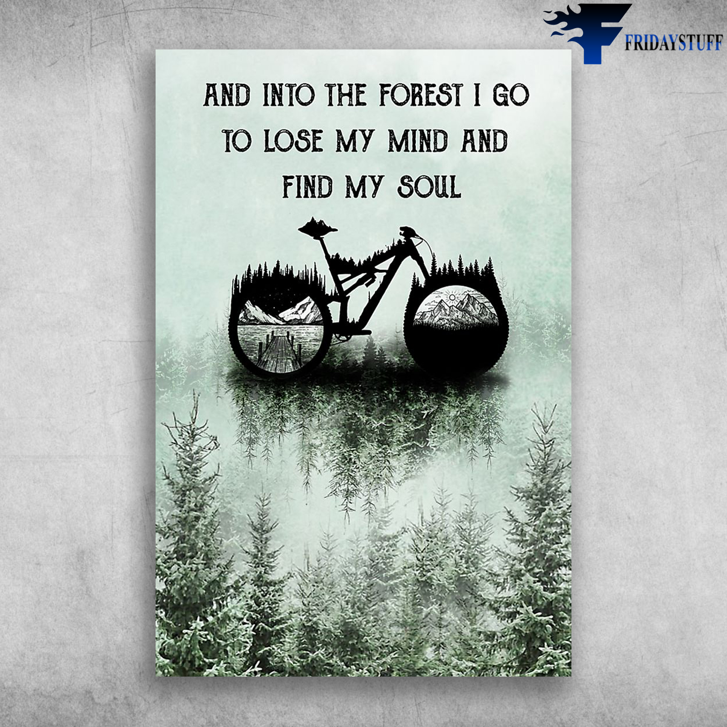 And Into The Forest I Go To Lose My Mind Bicycle
