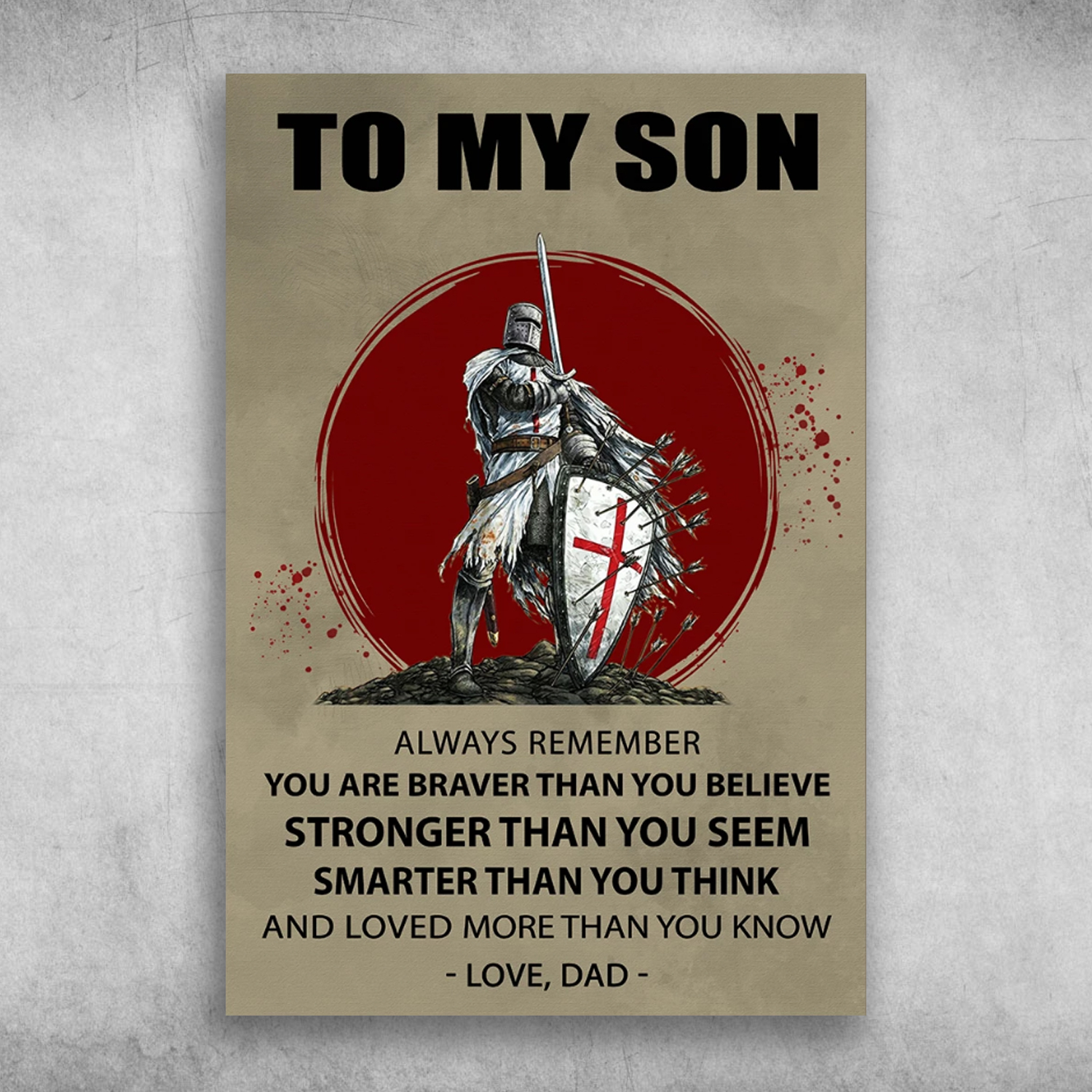 Knights Of Templar To My Son You Are Smarter Than You Think