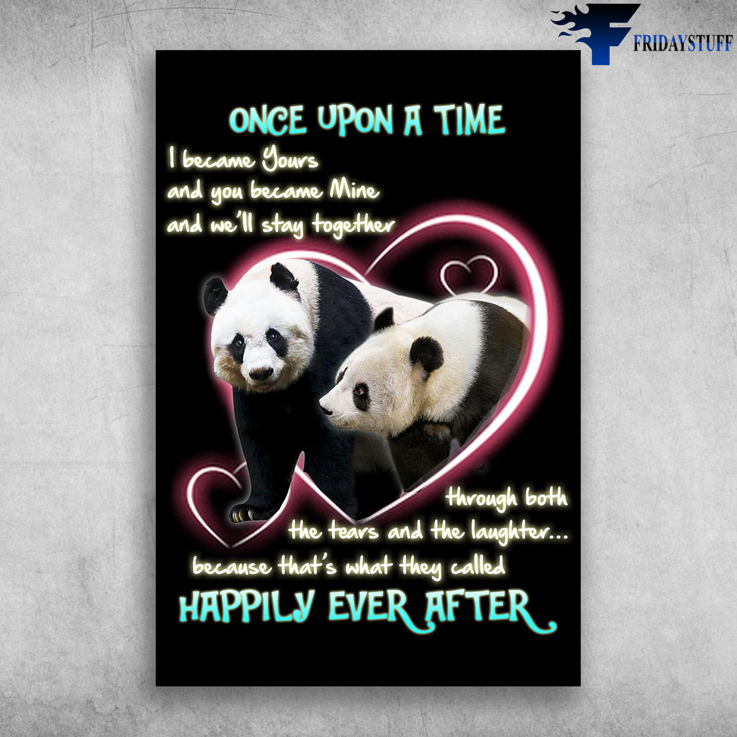 Panda Couple Once Upon A Time I Became Yours And You Became Mine