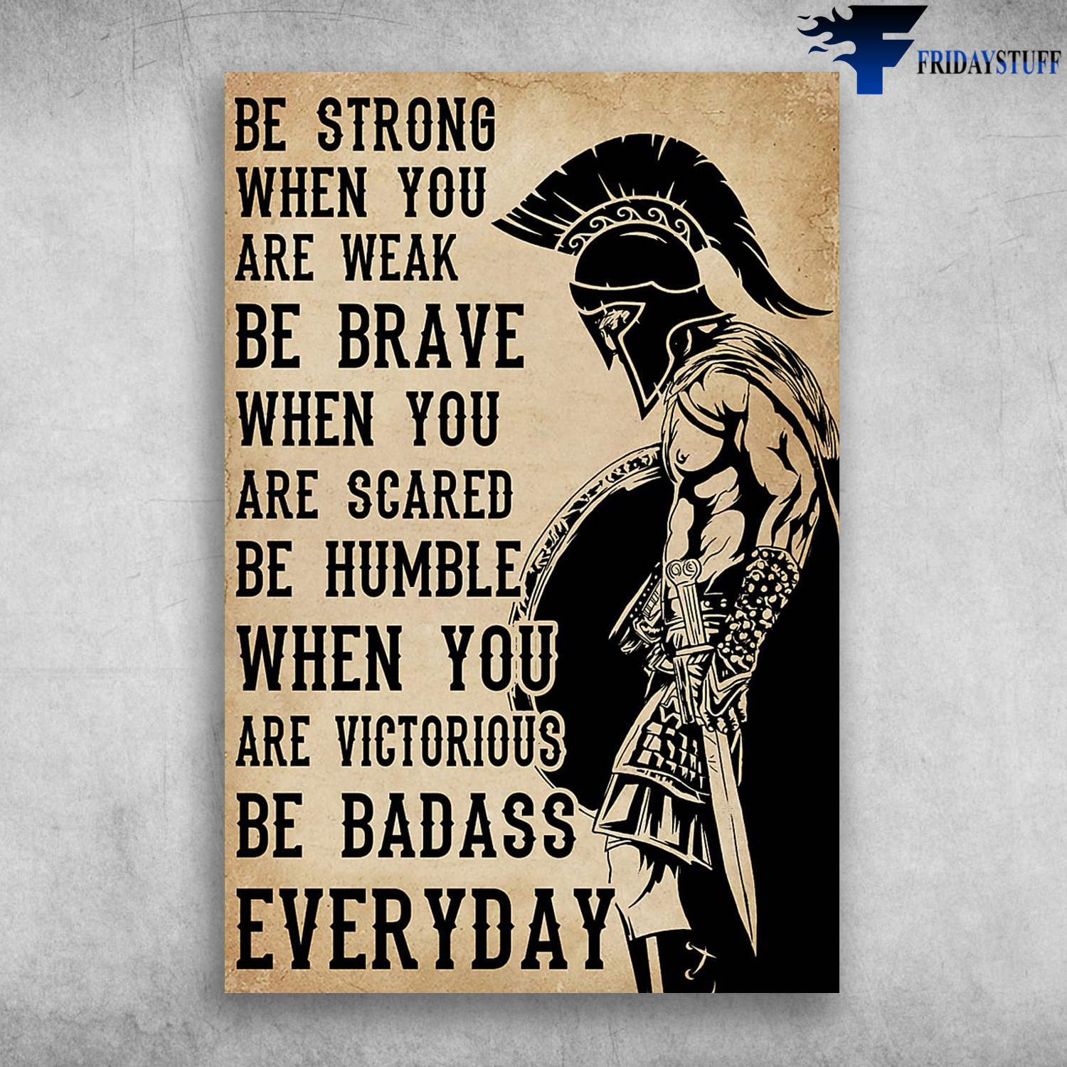 The Spartan Warriors Be Strong When You Are Weak