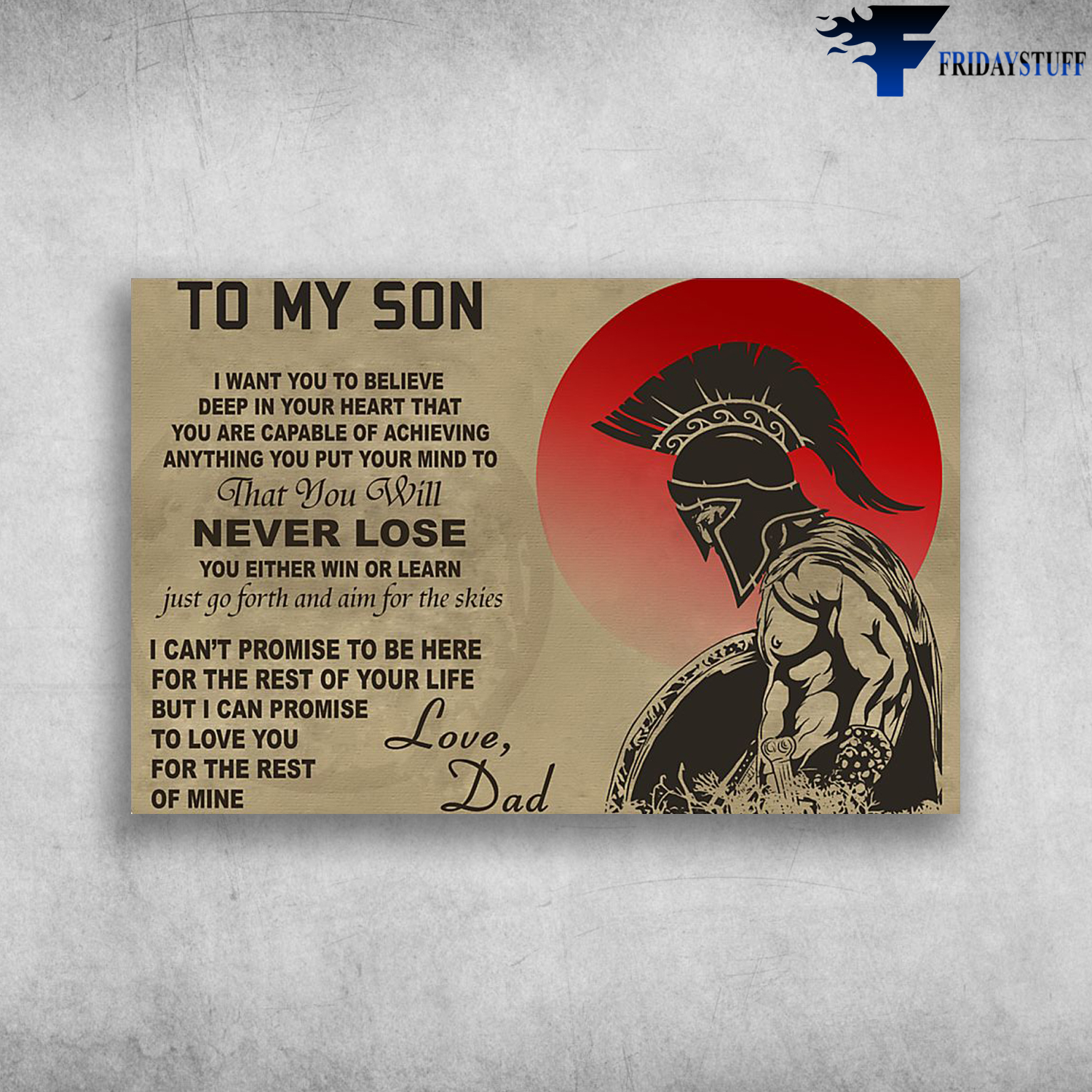 The Spartan Warriors To My Son Just Go Forth And Aim For The Skies