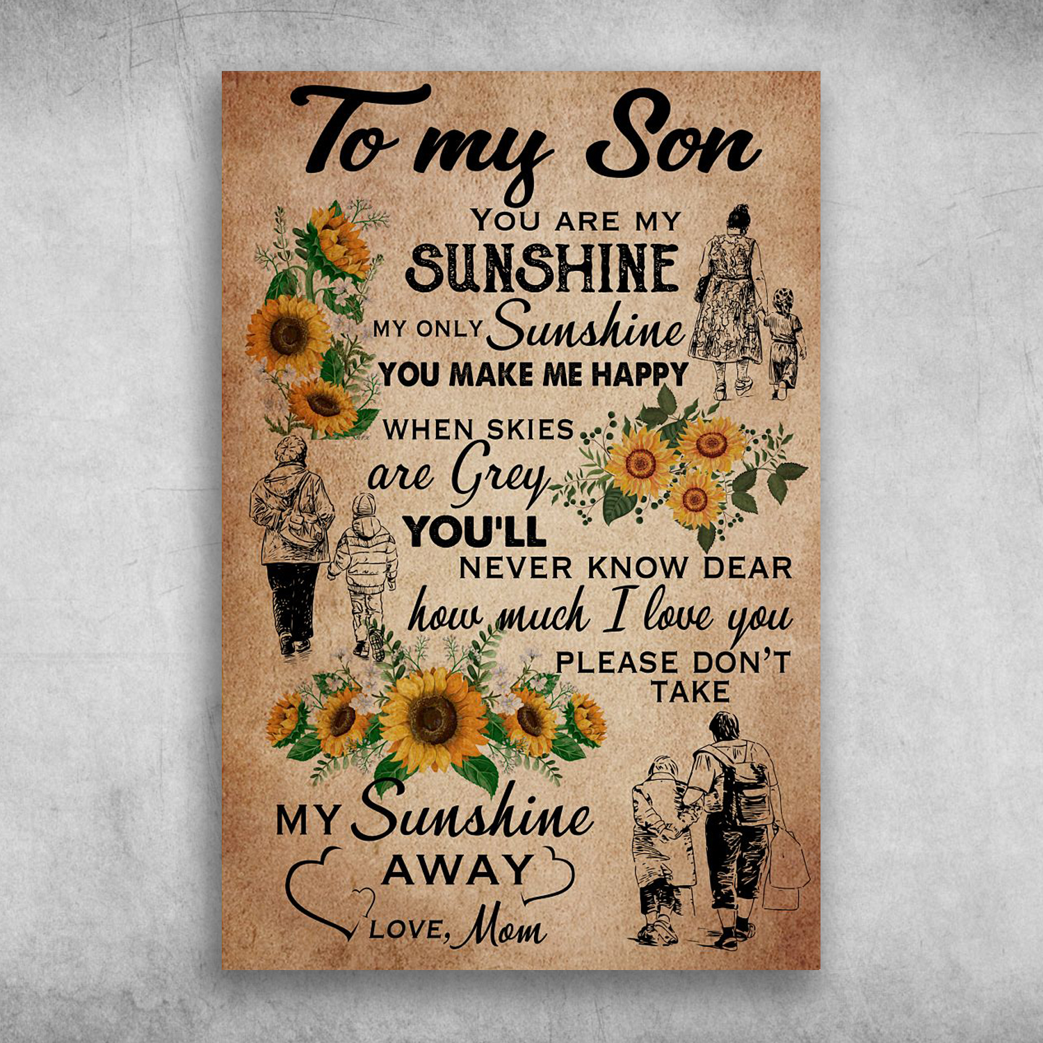 To My Son Please Don't Take My Sunshine Away Love Mom