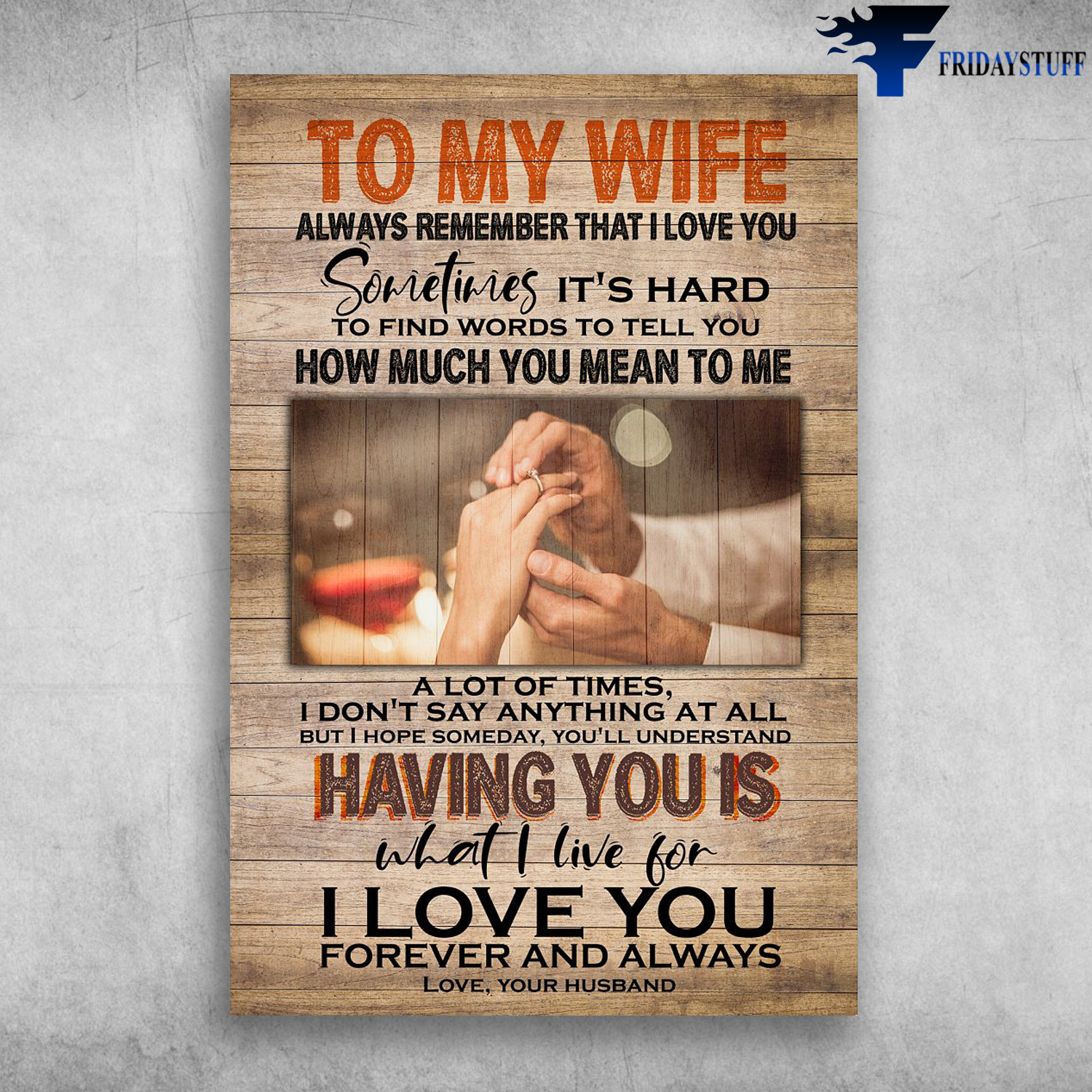 To My Wife Having You Is What I Live For Love Your Husband