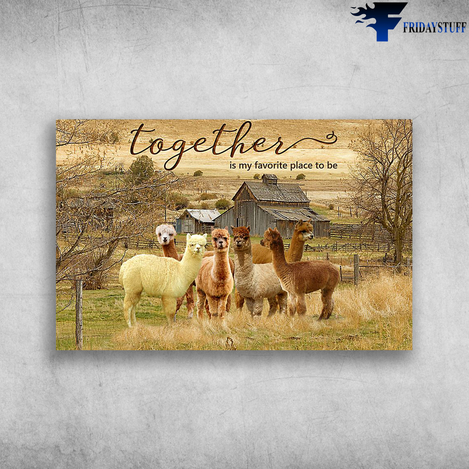 Together Is My Favorite Place To Be Alpaca August Grove Roadside Barn