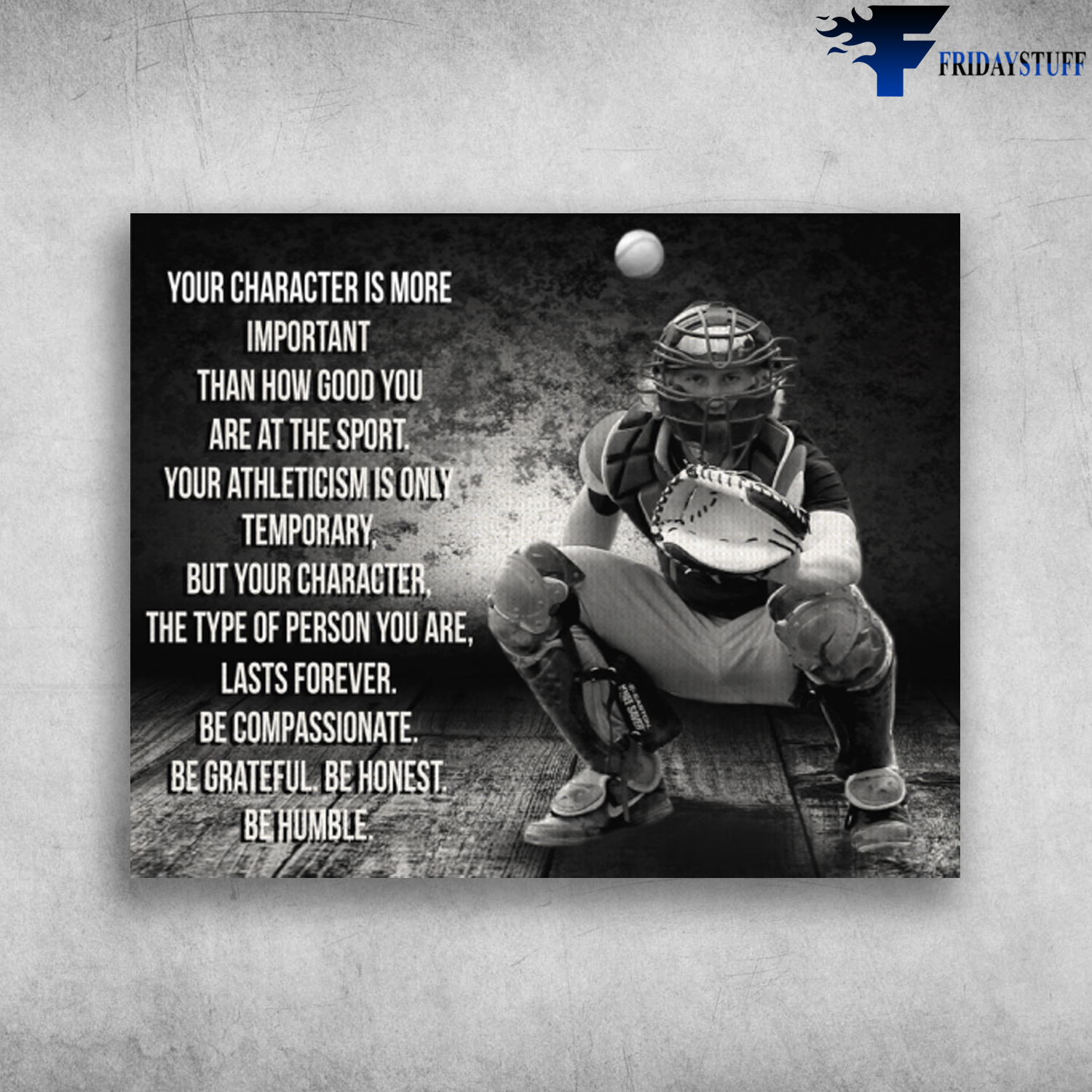Baseball Player Your Character Is More Important Than How Good You Are