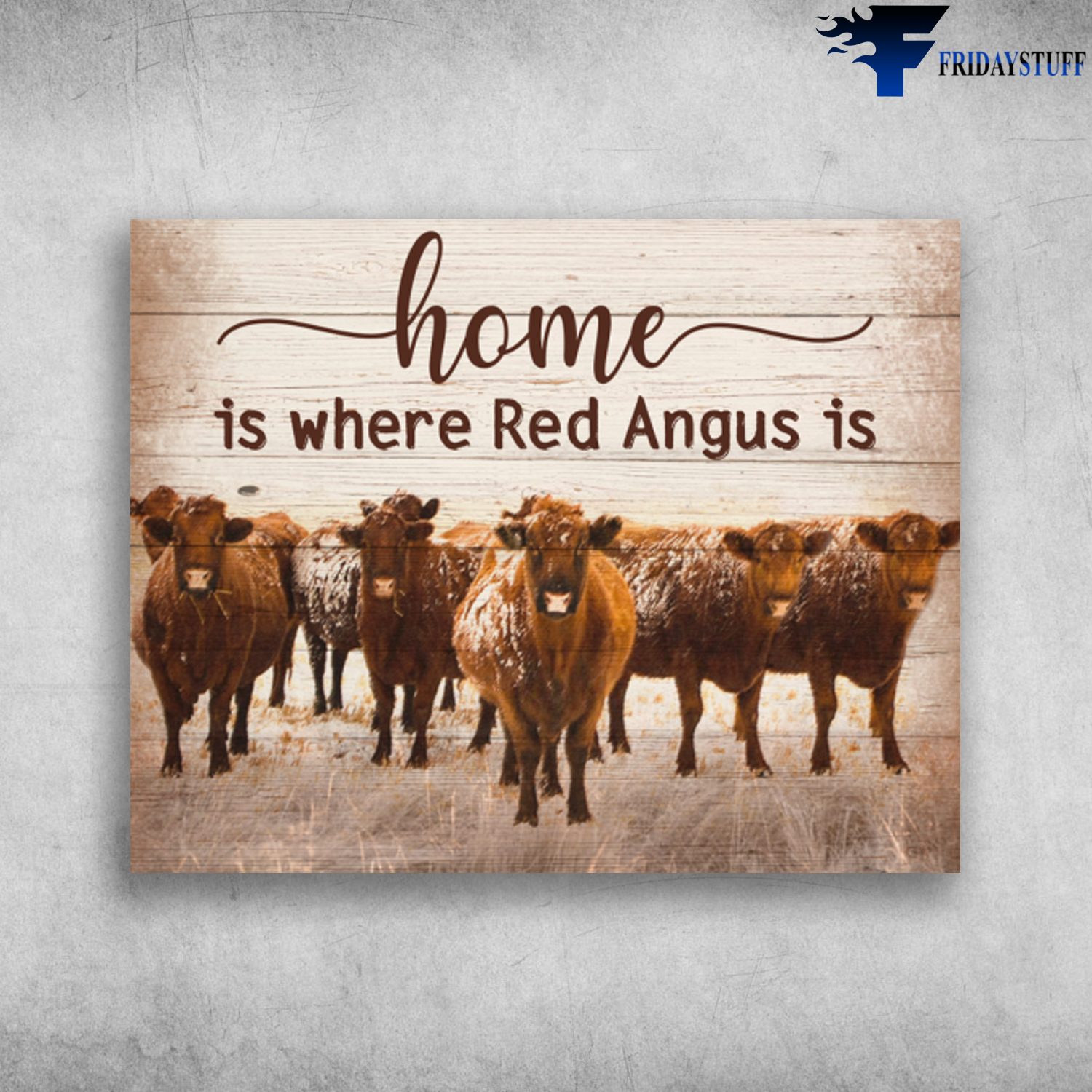 Home Is Where Red Angus Is Cow