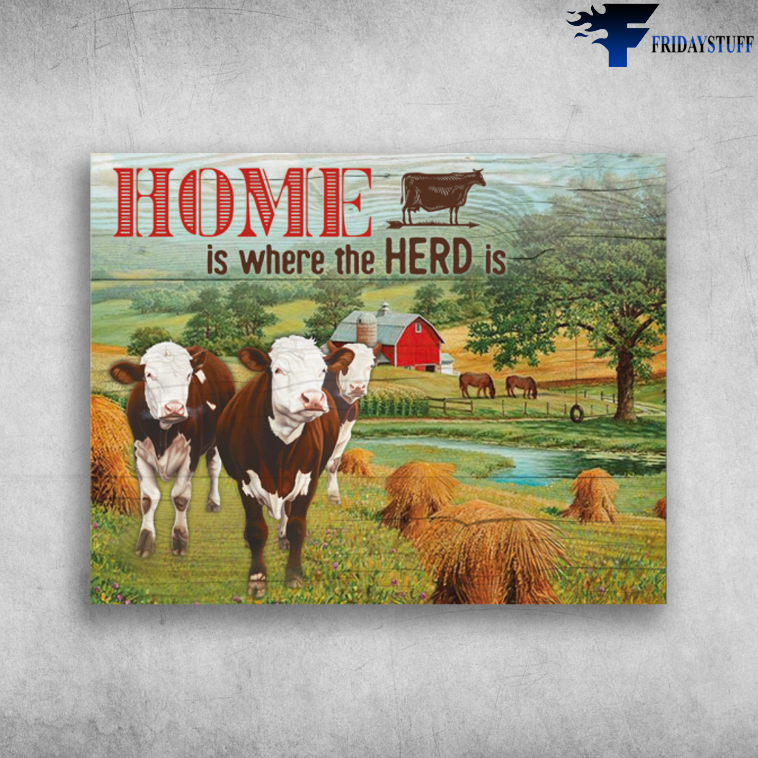 Home Is Where The Herd Is Dairy Cow Dairy Cattle
