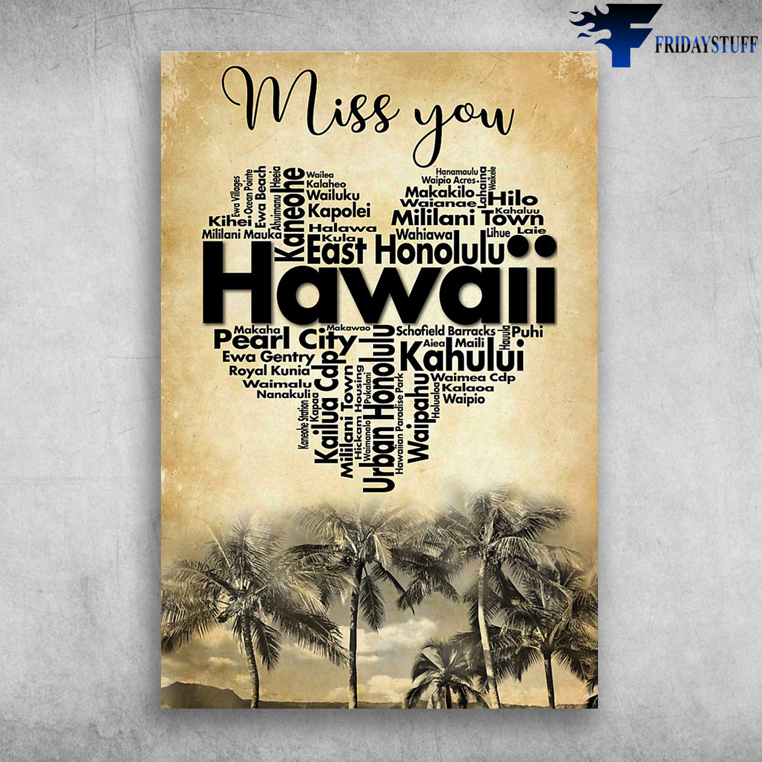 Miss You East Honolulu Pearl City Hawaii Kahului