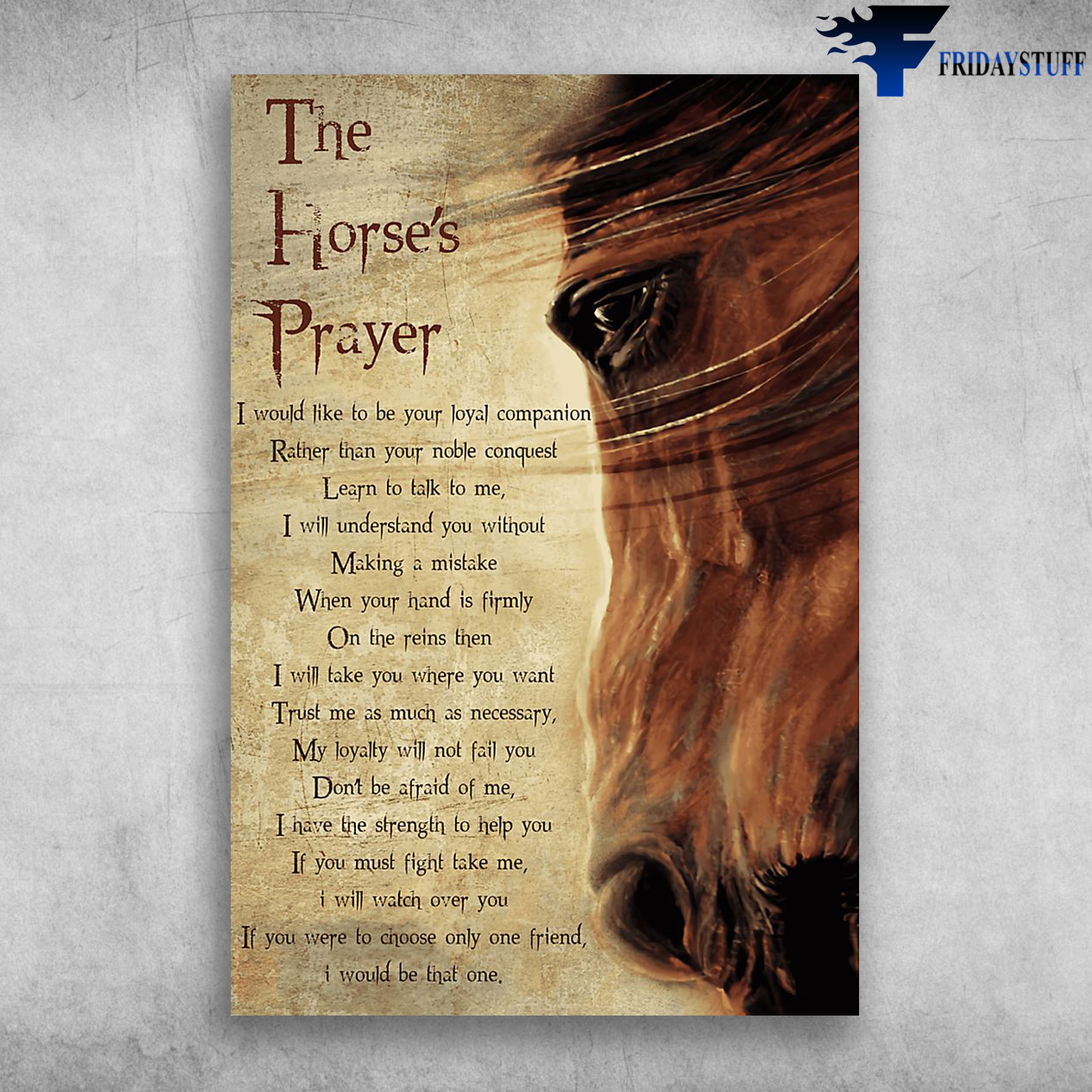 The Horse's Prayer I Would Like To Be Your Loyal Companion
