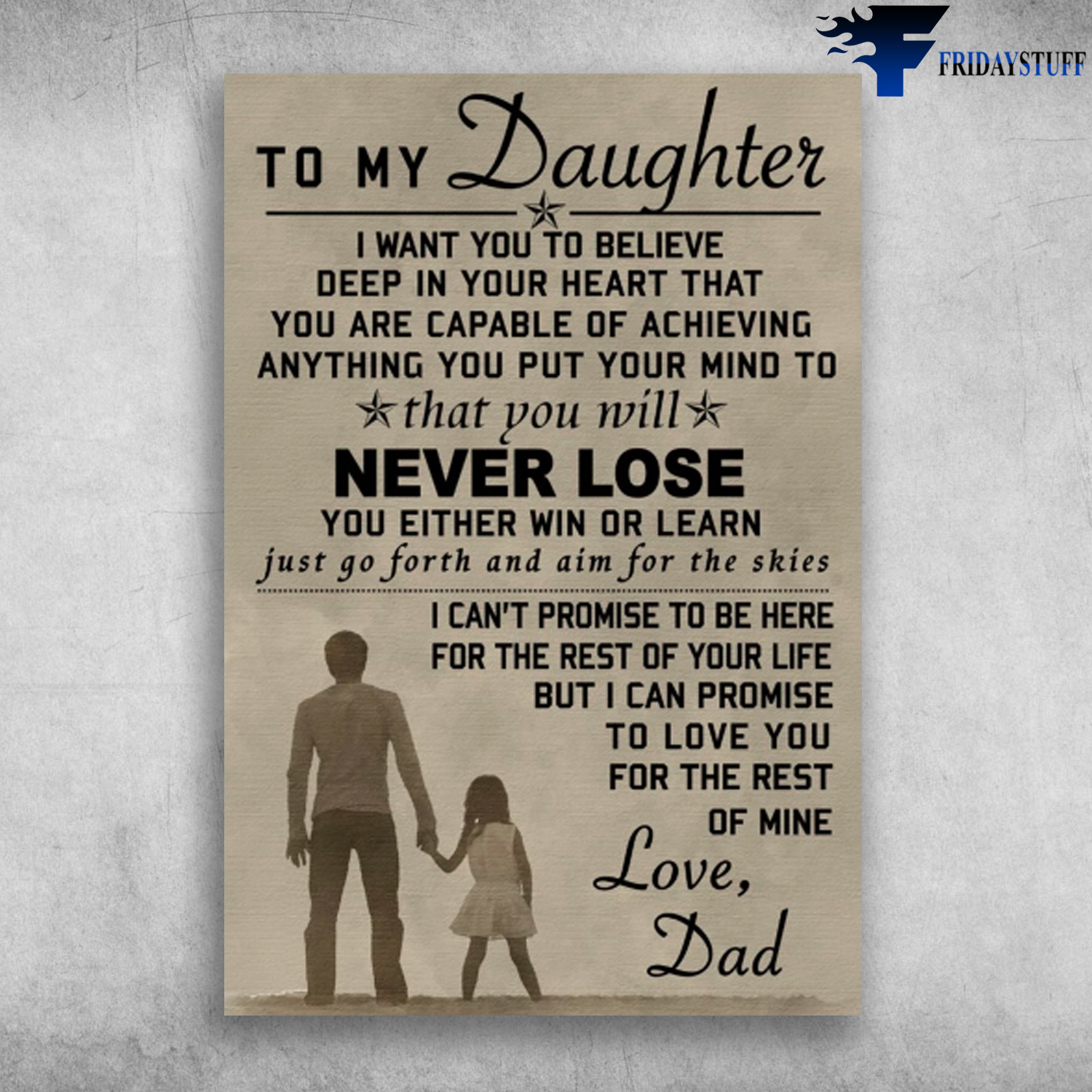 To My Daughter Never Lose You Either Win Or Learn Love Dad