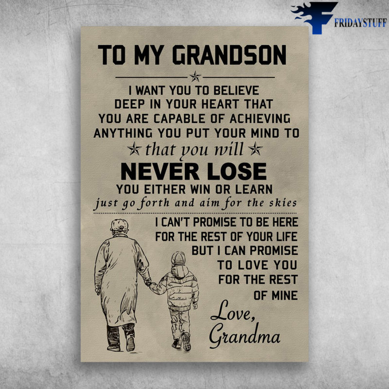 To My Grandson I Can Promise To Love You Love Grandma Canvas Poster