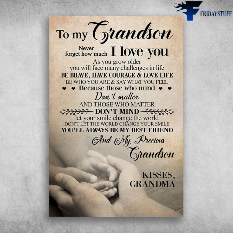 To My Grandson Never Forget How Much I Love You Kisses Grandma Canvas ...