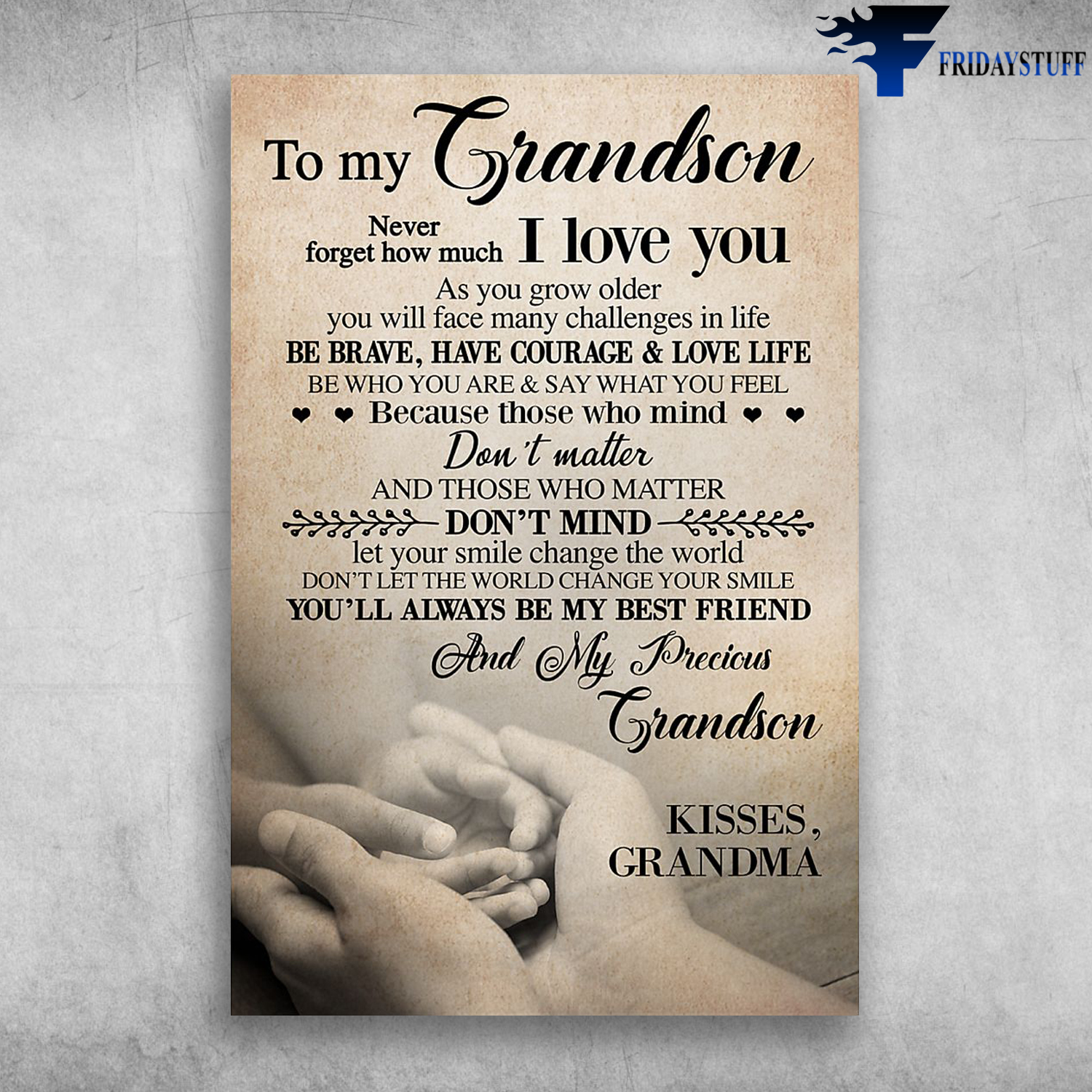 To My Grandson Never Forget How Much I Love You Kisses Grandma